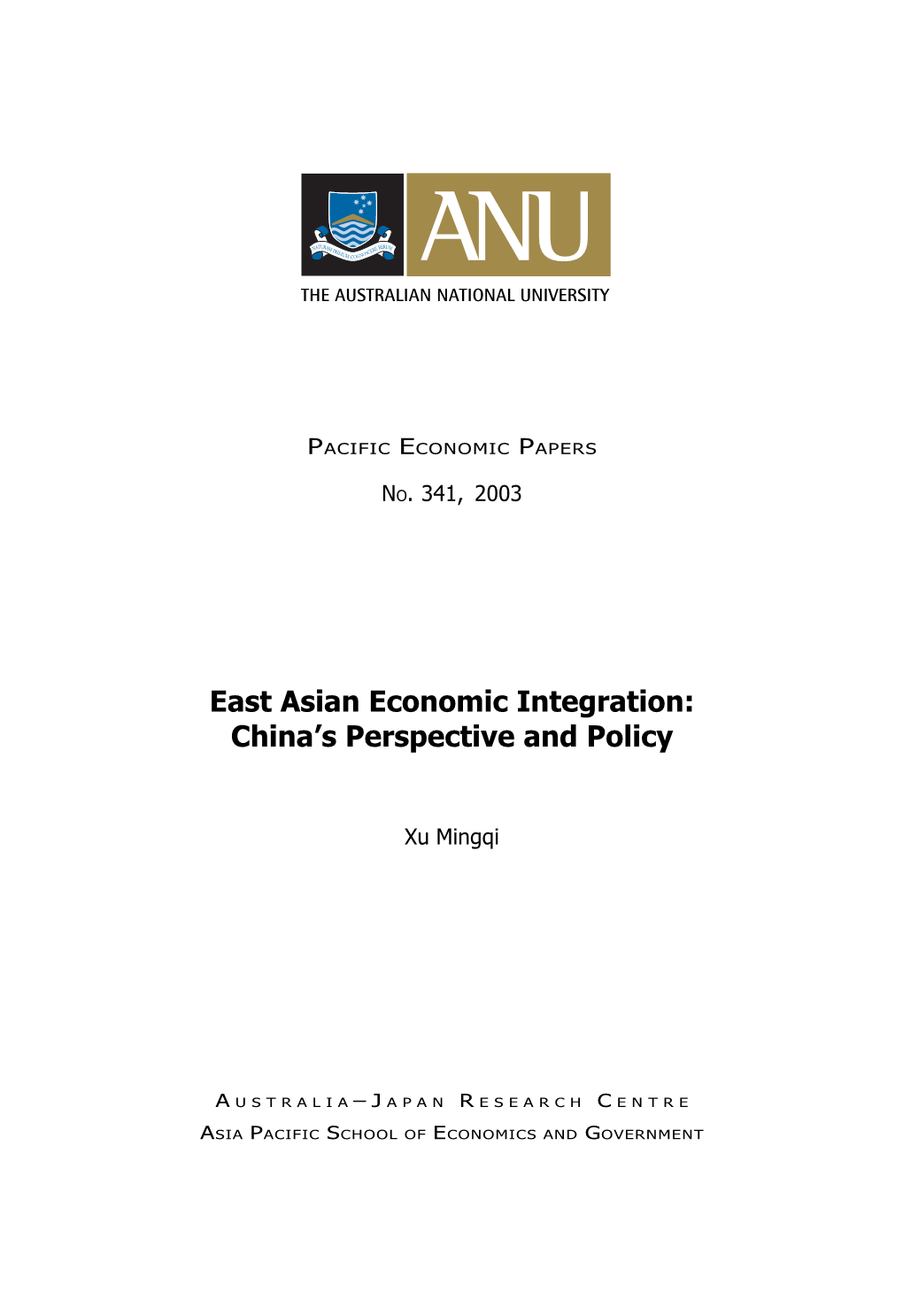 East Asian Economic Integration: China's Perspective and Policy