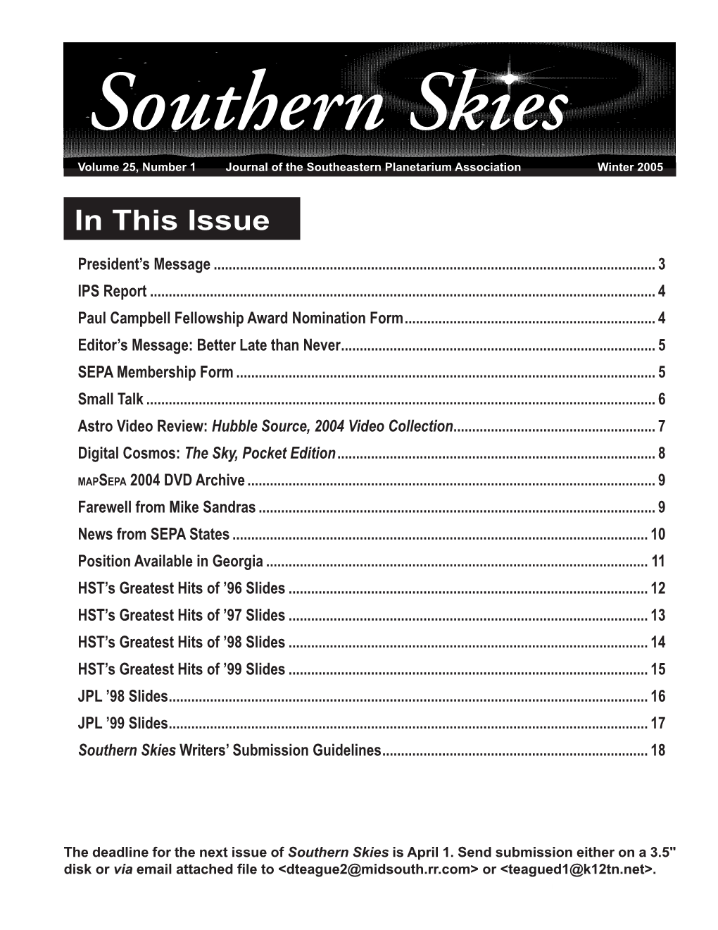 Southern Skies Volume 25, Number 1 Journal of the Southeastern Planetarium Association Winter 2005