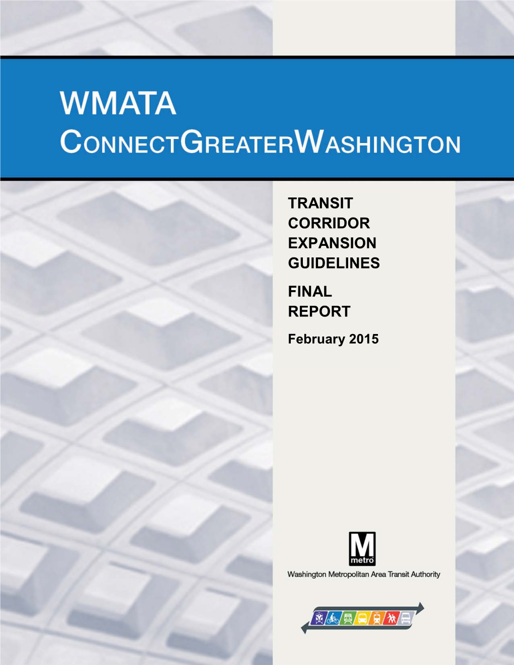 TRANSIT CORRIDOR EXPANSION GUIDELINES FINAL REPORT February 2015