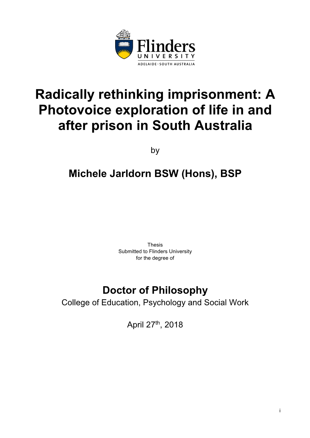 Radically Rethinking Imprisonment: a Photovoice Exploration of Life in and After Prison in South Australia