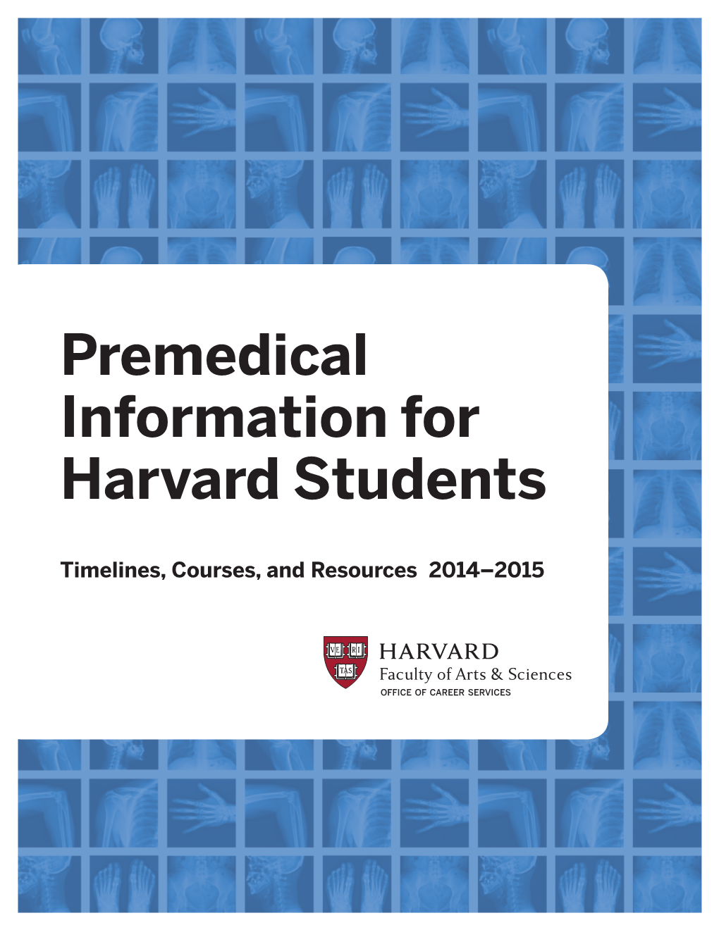 Premedical Information for Harvard Students