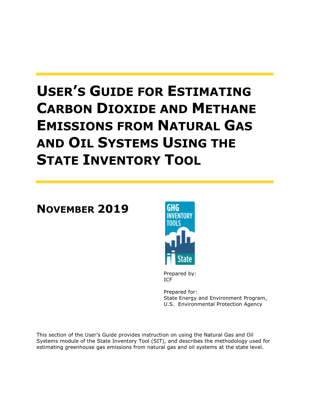 User's Guide for Estimating Carbon Dioxide and Methane Emissions from Natural Gas and Oil Systems Using the State Inventory To