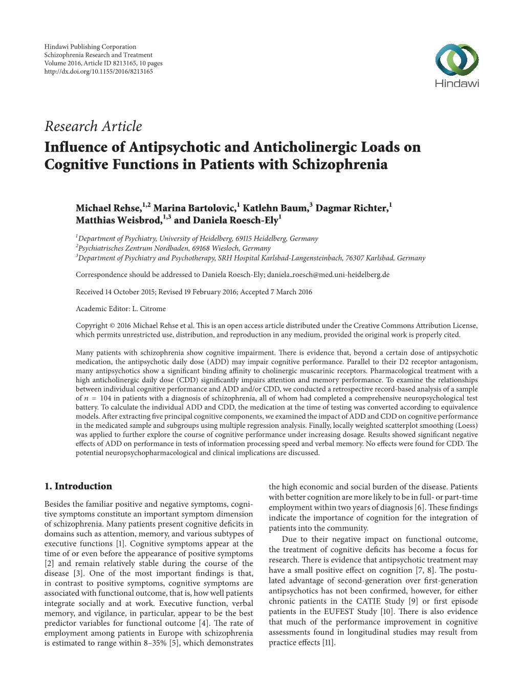 Research Article Influence of Antipsychotic and Anticholinergic Loads on Cognitive Functions in Patients with Schizophrenia