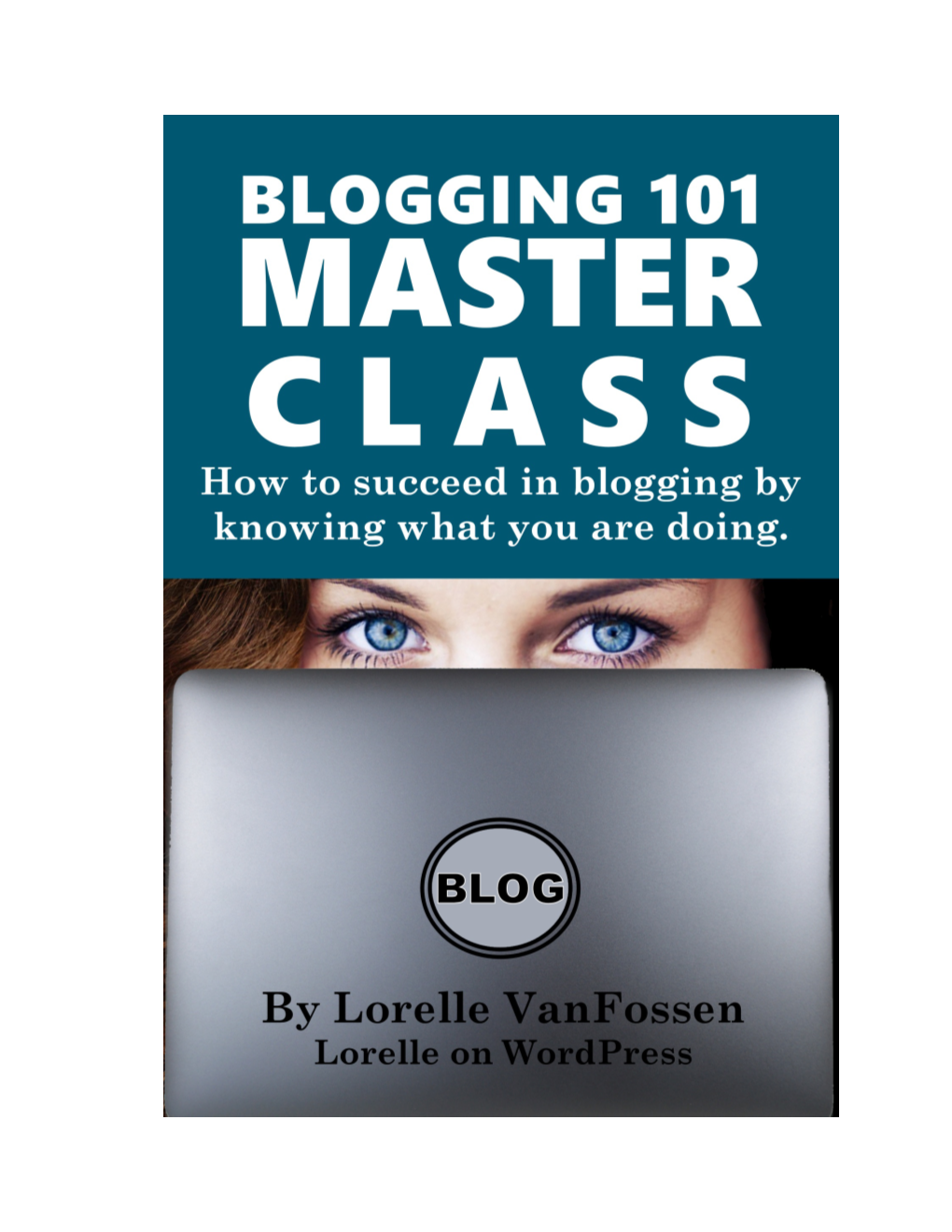 Blogging 101 Master Class."