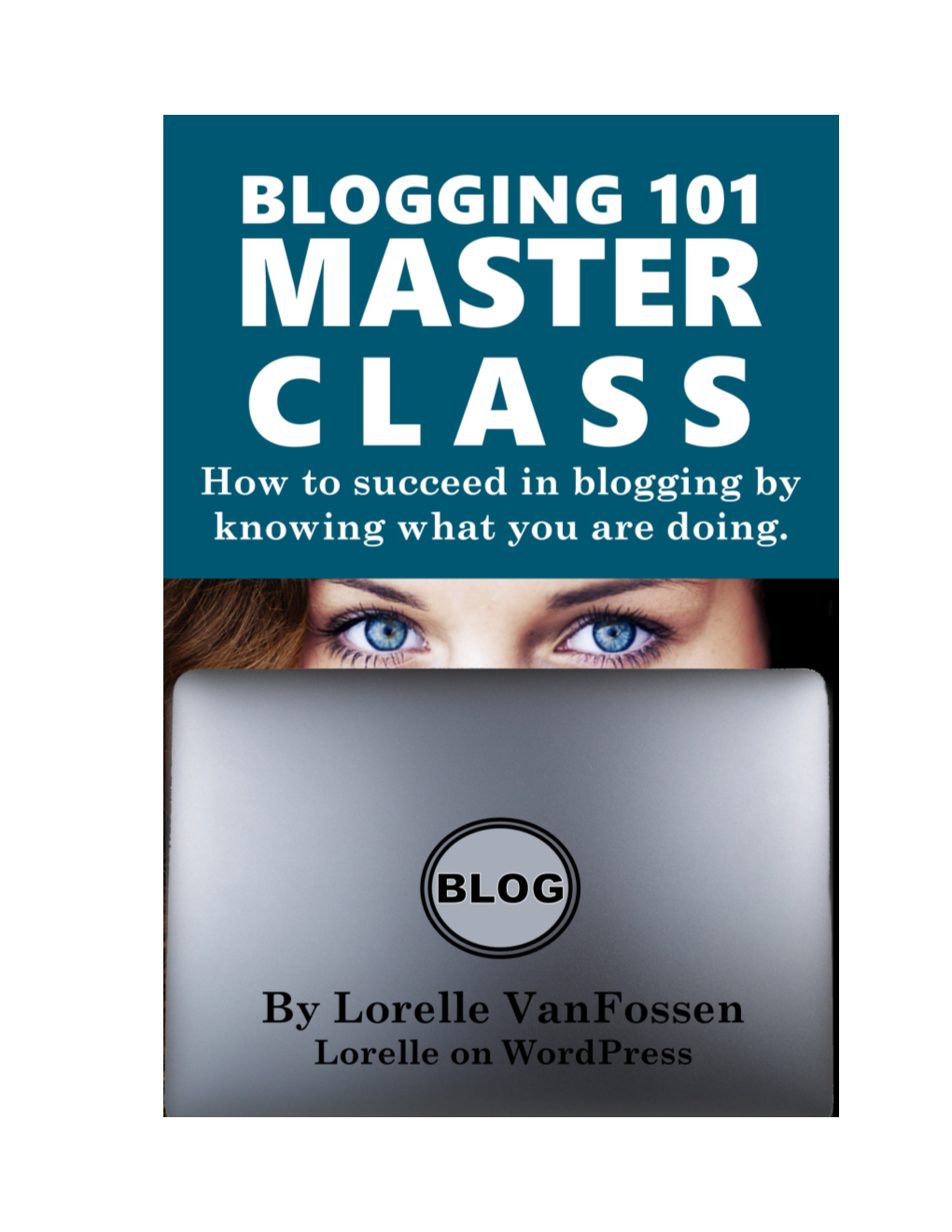 Blogging 101 Master Class.