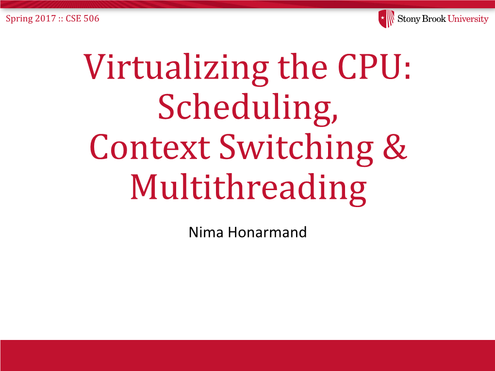 CPU Scheduling, Context Switching and Multithreading