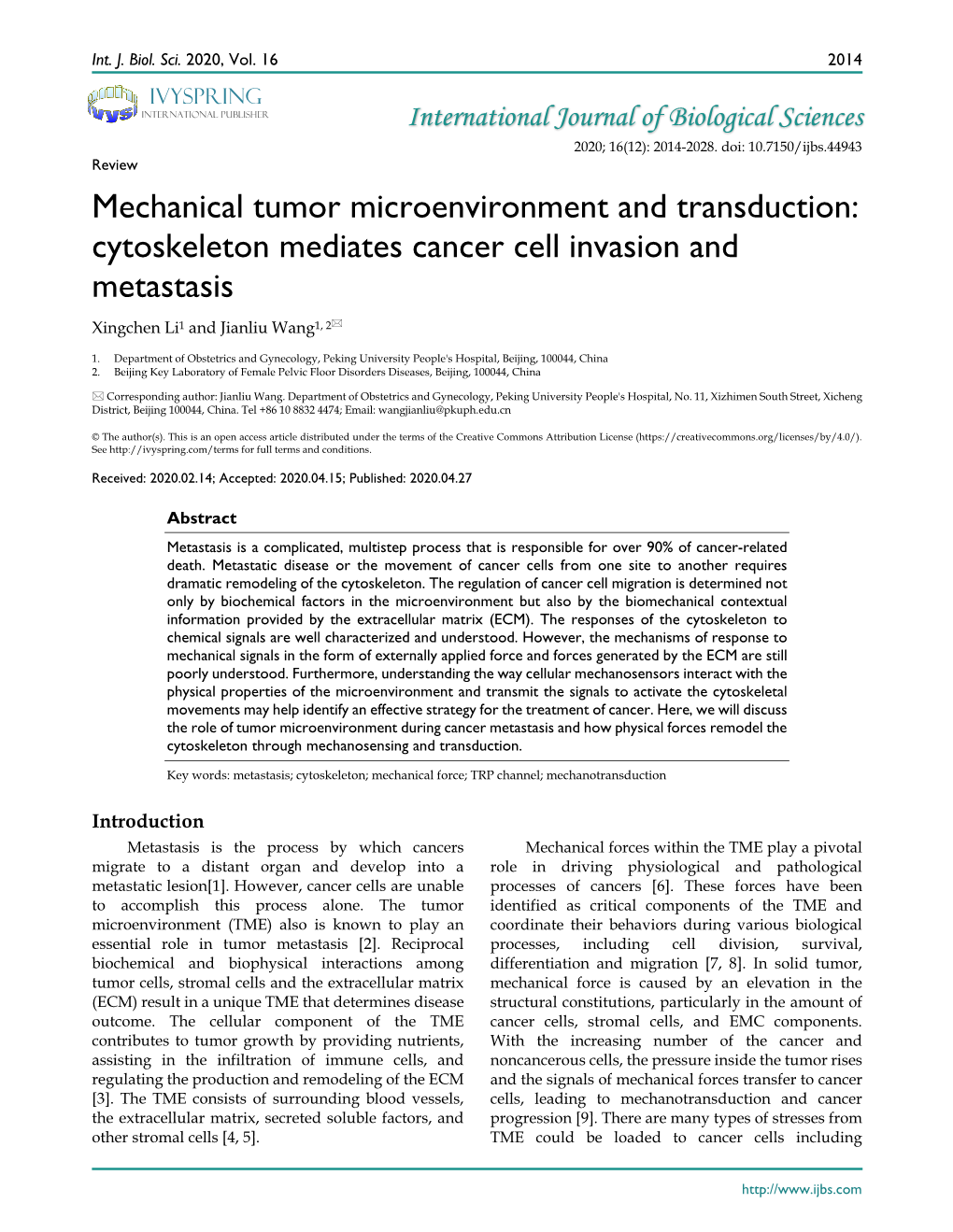 Mechanical Tumor Microenvironment and Transduction: Cytoskeleton Mediates Cancer Cell Invasion and Metastasis Xingchen Li1 and Jianliu Wang1, 2
