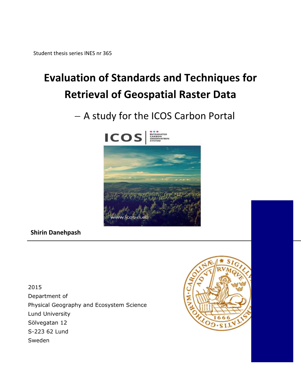 Evaluation of Standards and Techniques for Retrieval of Geospatial Raster Data