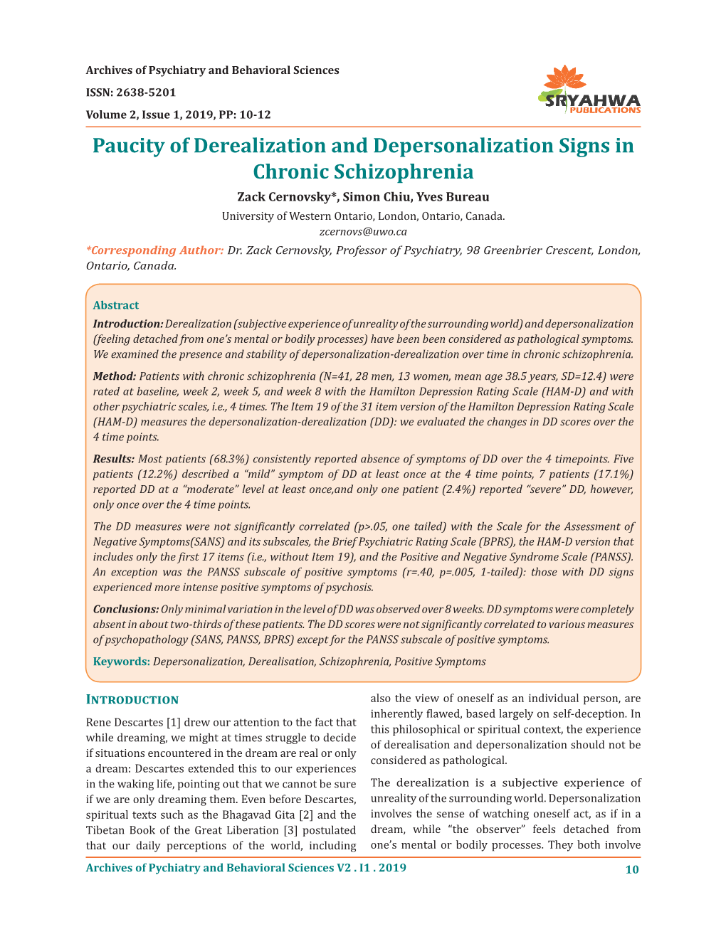 Paucity of Derealization and Depersonalization Signs in Chronic