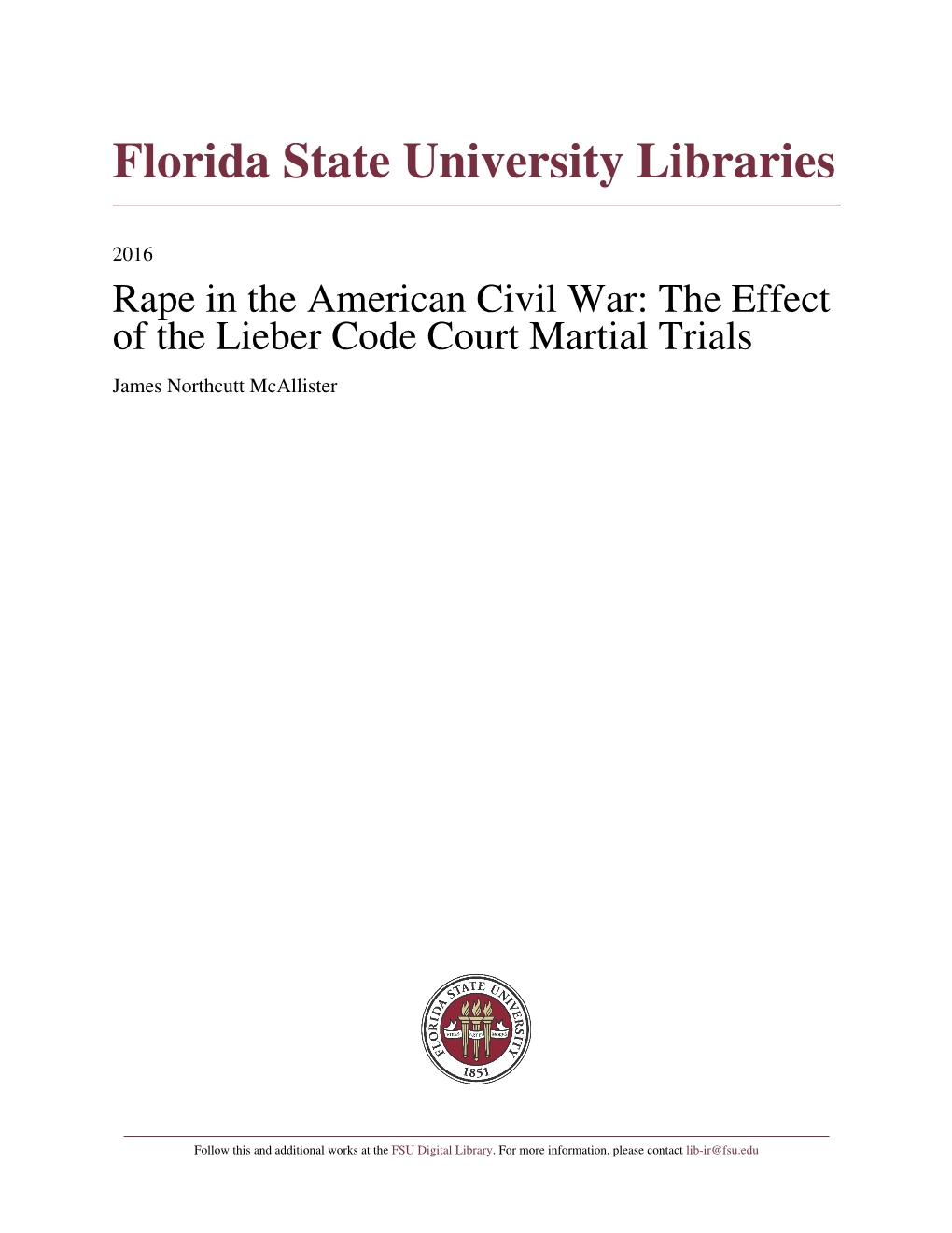 Rape in the American Civil War: the Effect of the Lieber Code Court Martial Trials James Northcutt Mcallister