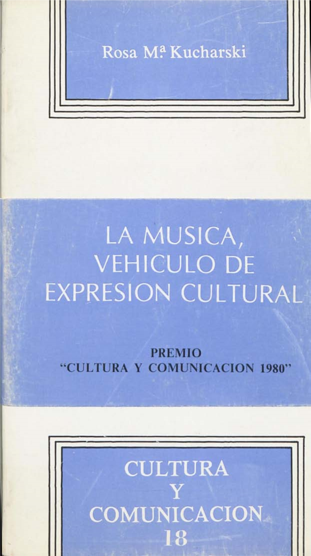 La Musica, Vehiculo De Expresion Cultural