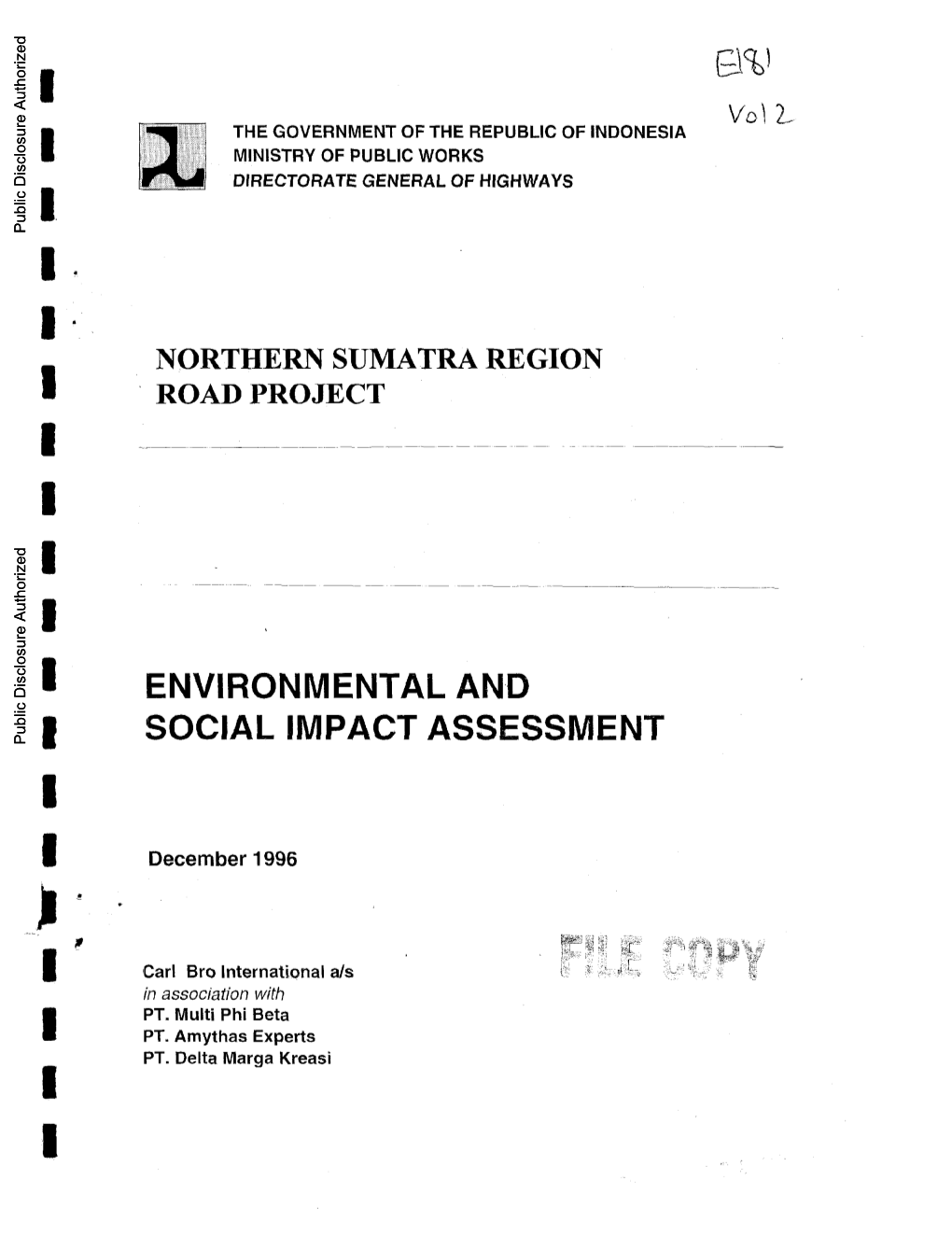 Ii I. NORTHERN SUMATRA REGION J X ROAD PROJECT Public Disclosure Authorized