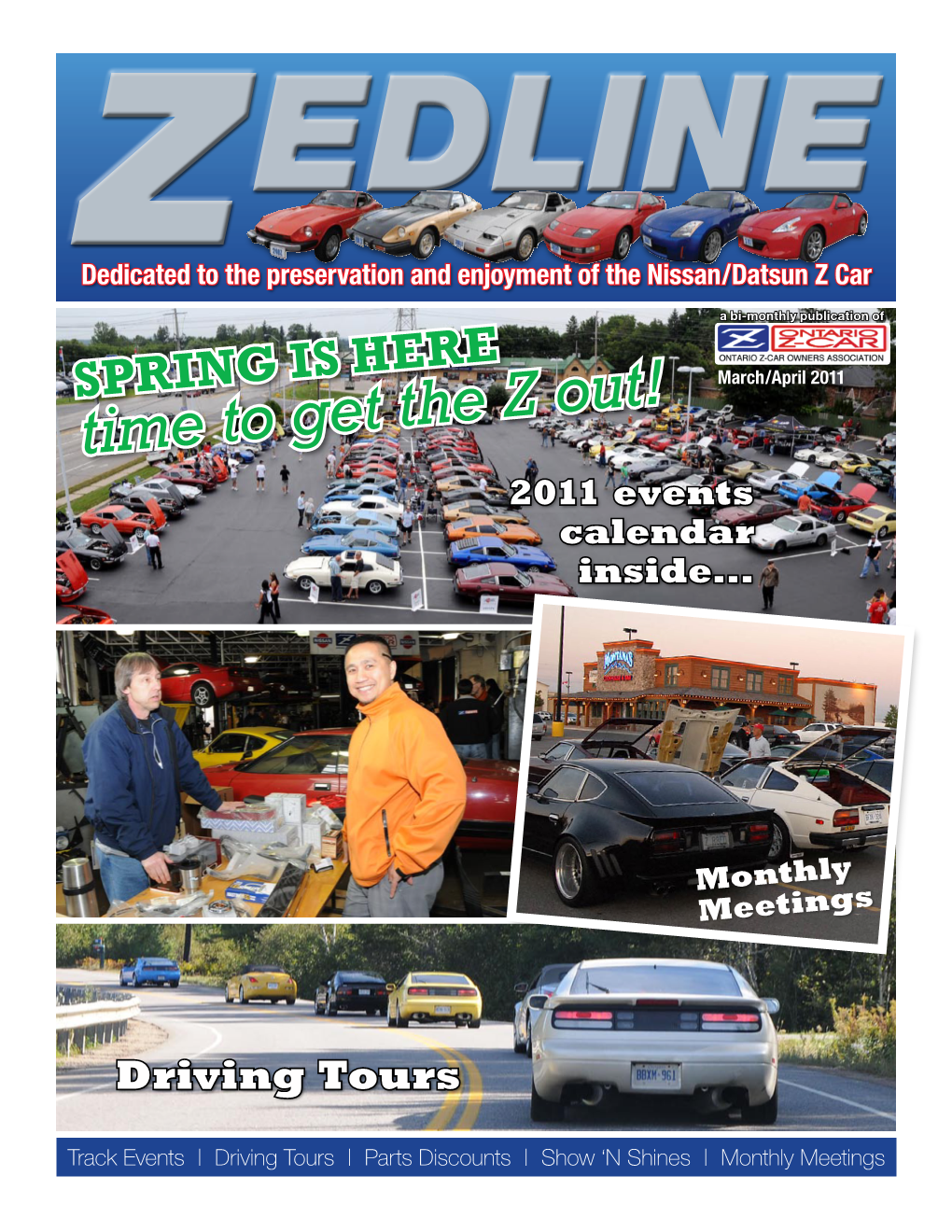 Time to Get the Z Out! 2011 Events Calendar Inside