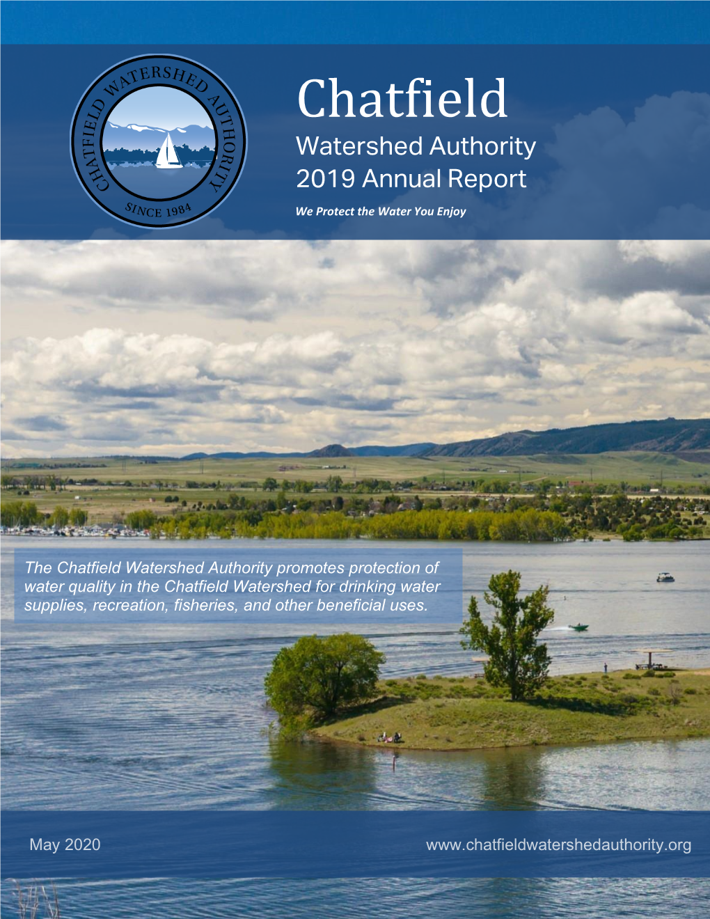 Chatfield Watershed Authority 2019 Annual Report We Protect the Water You Enjoy