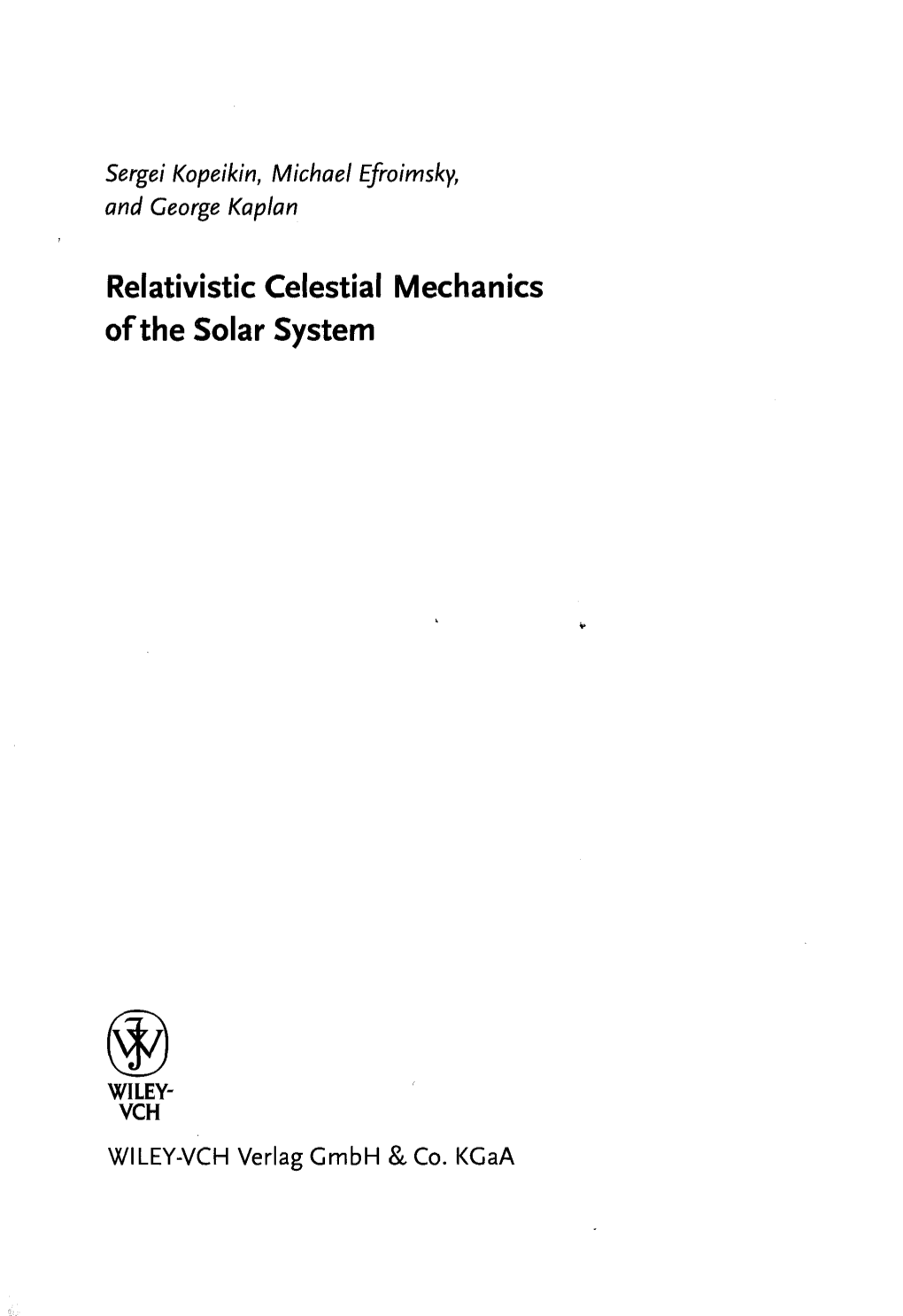 Relativistic Celestial Mechanics of the Solar System