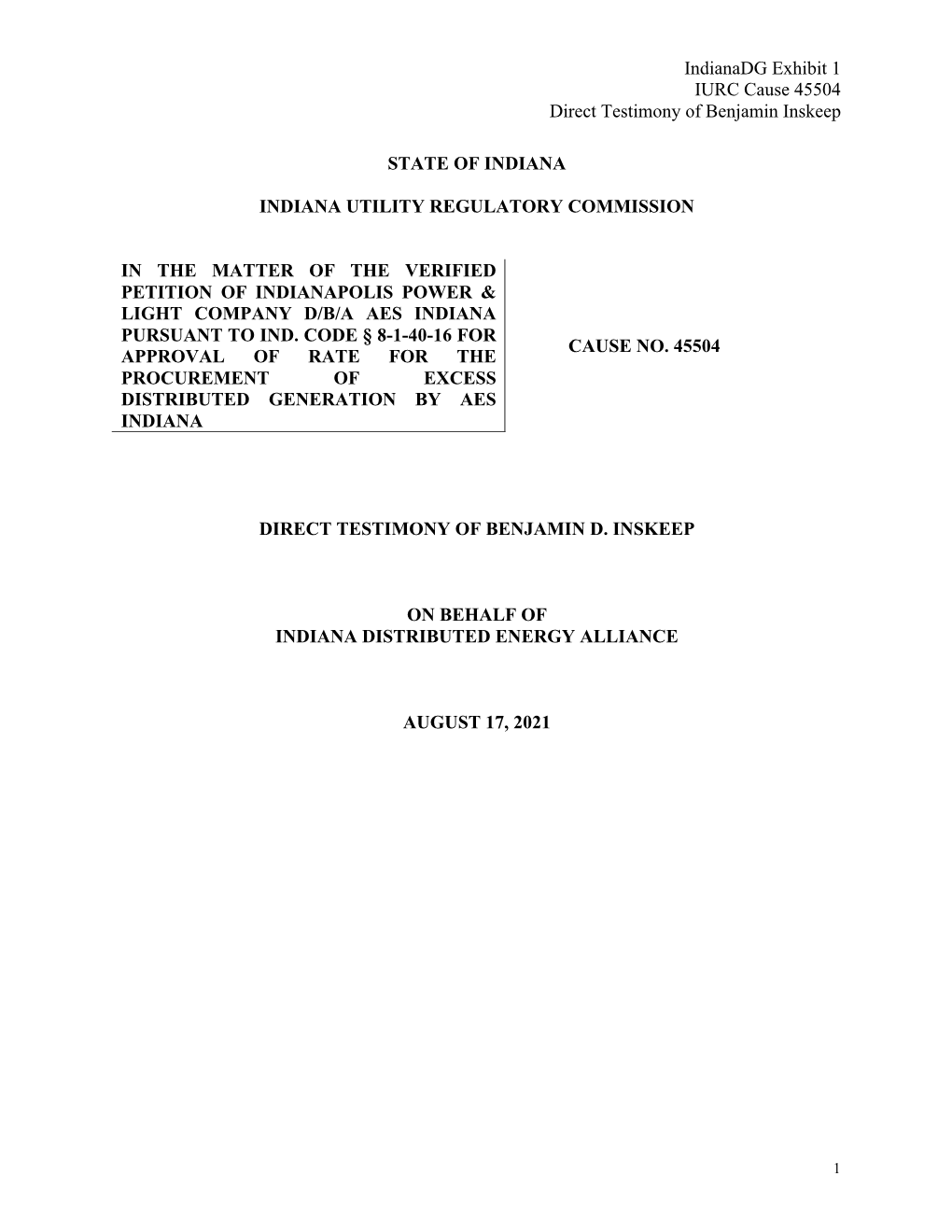 Indianadg Exhibit 1 IURC Cause 45504 Direct Testimony of Benjamin Inskeep