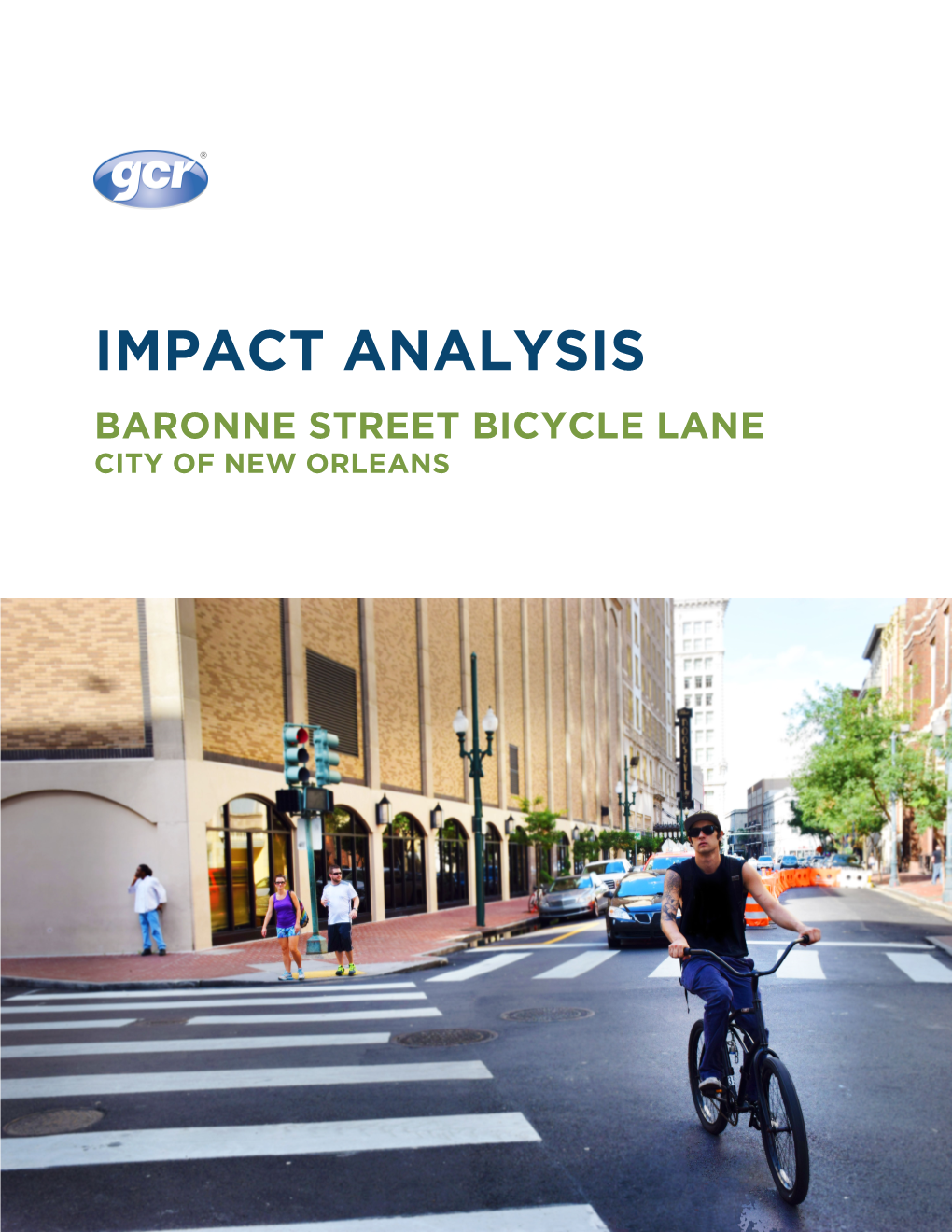 IMPACT ANALYSIS BARONNE STREET BICYCLE LANE CITY of NEW ORLEANS This Page Is Intentionally Left Blank