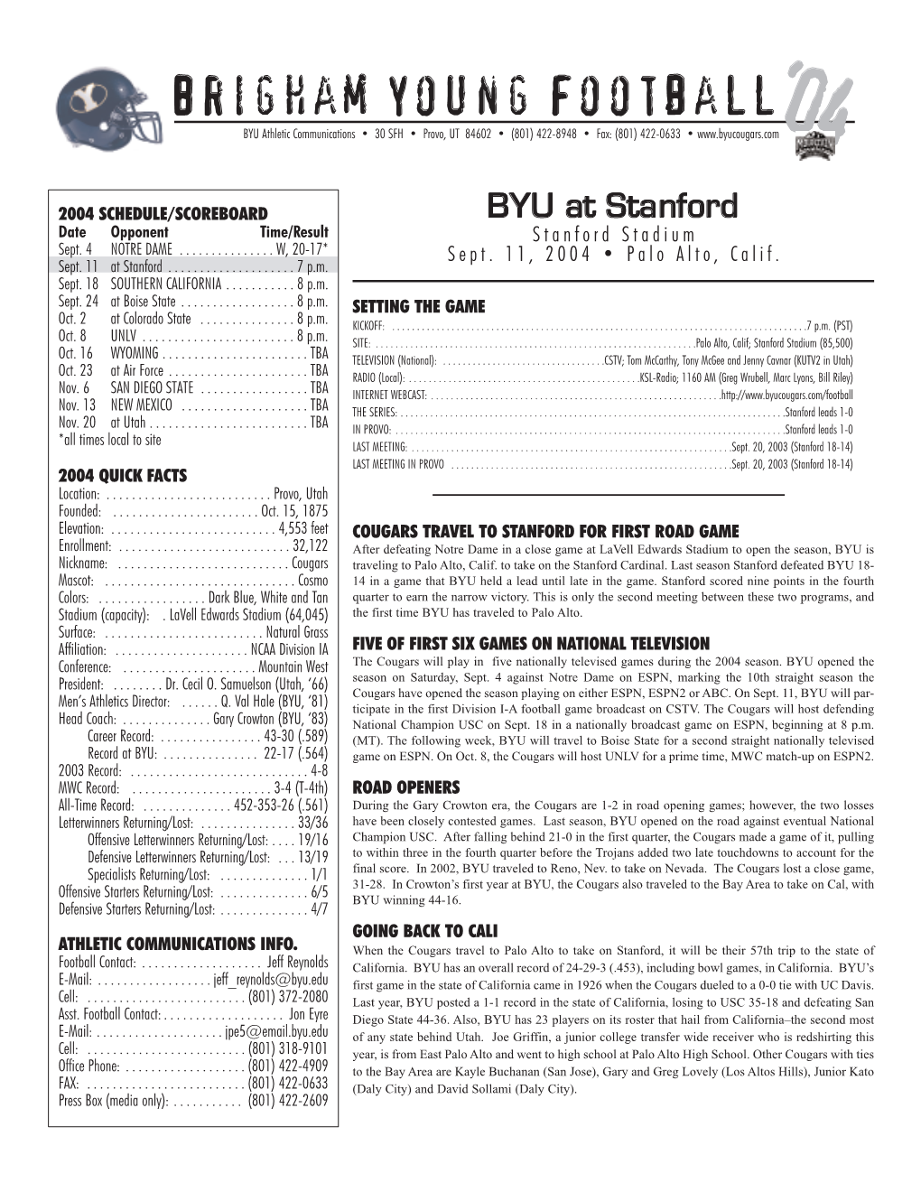 Brigham Young Football‘04 BYU Athletic Communications • 30 SFH • Provo, UT 84602 • (801) 422-8948 • Fax: (801) 422-0633 •