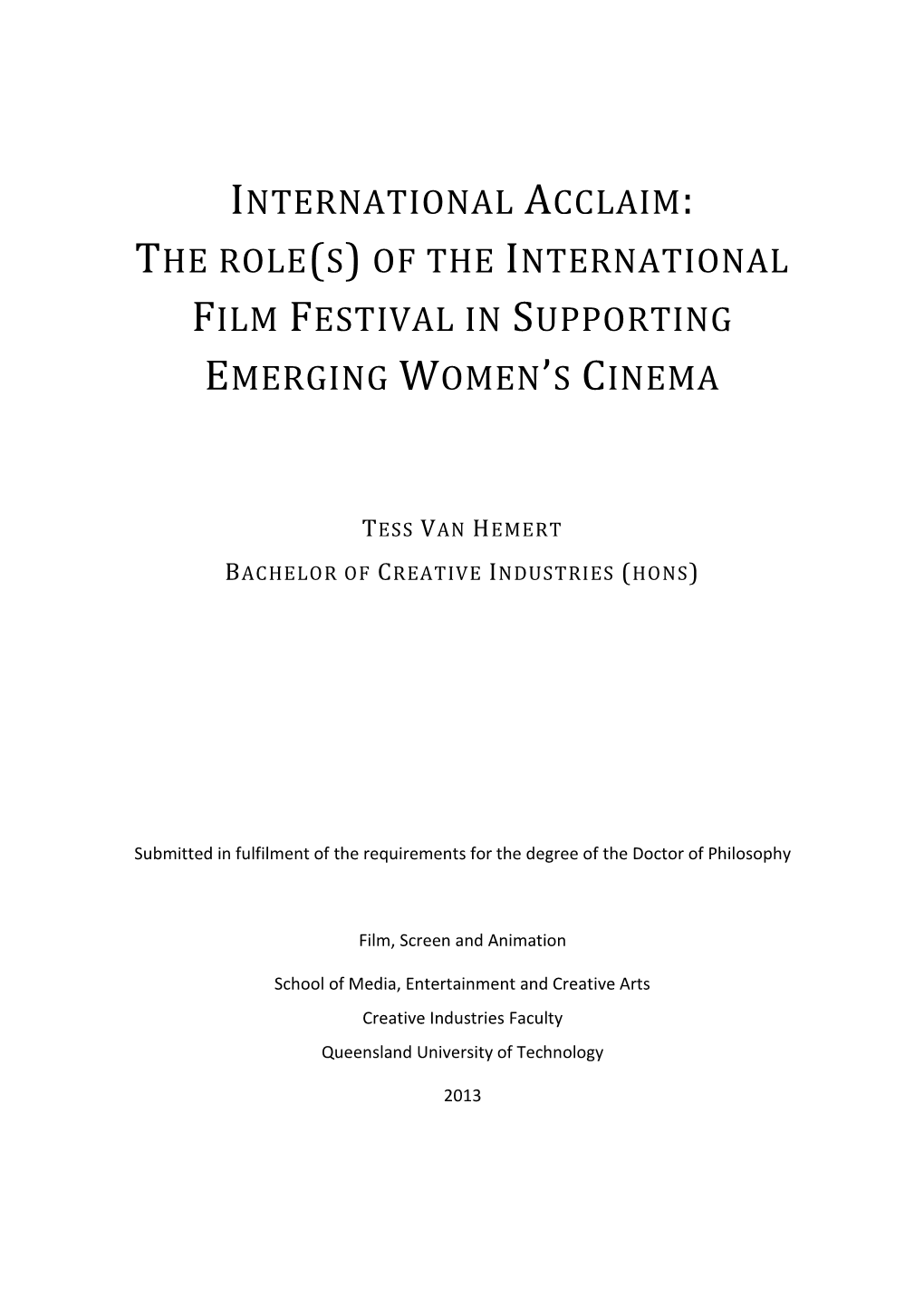 OF the INTERNATIONAL FILM FESTIVAL in SUPPORTING EMERGING Womenss CINEMA
