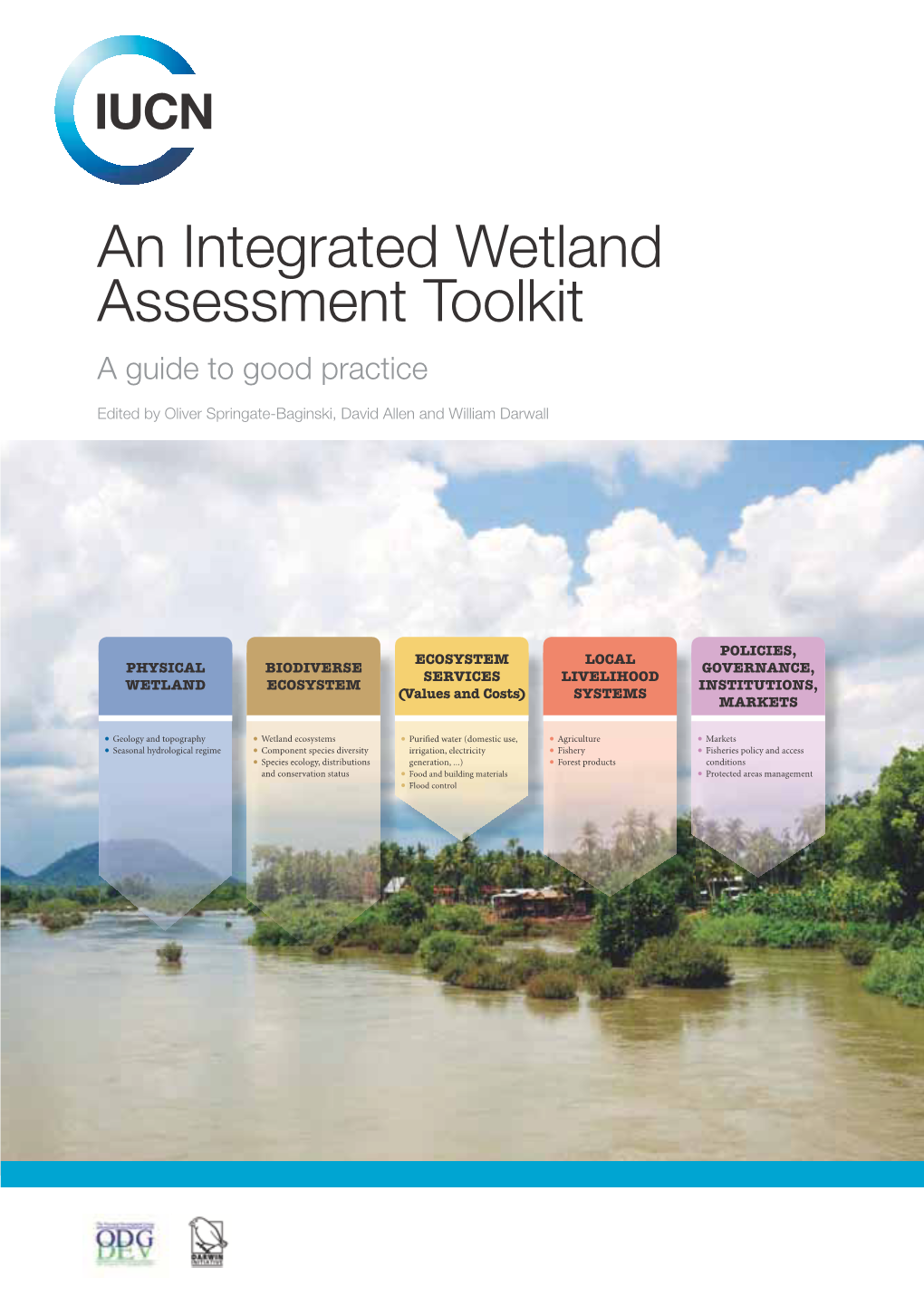 An Integrated Wetland Assessment Toolkit a Guide to Good Practice