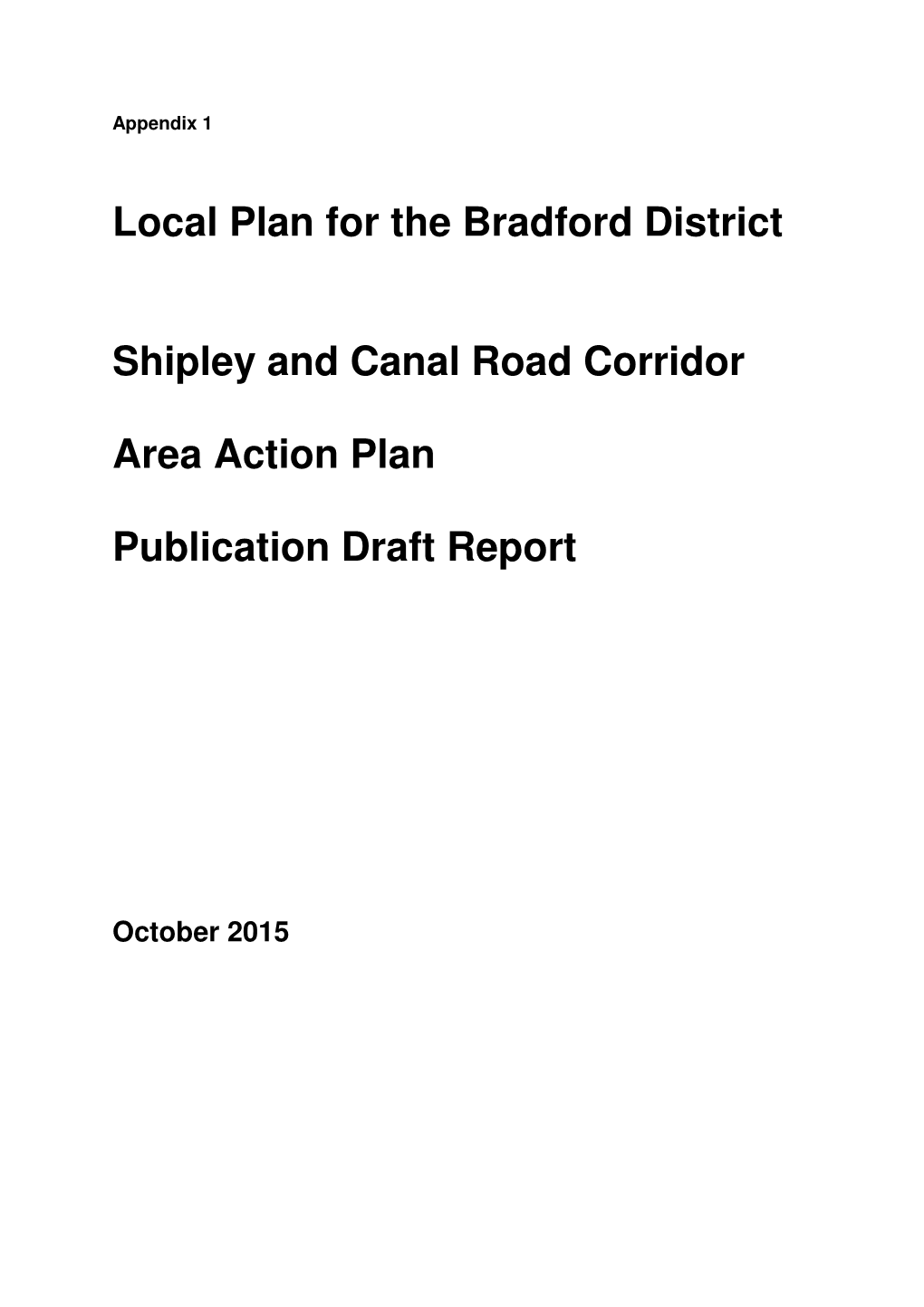 Local Plan for the Bradford District Shipley and Canal Road Corridor Area Action Plan Publication Draft Report