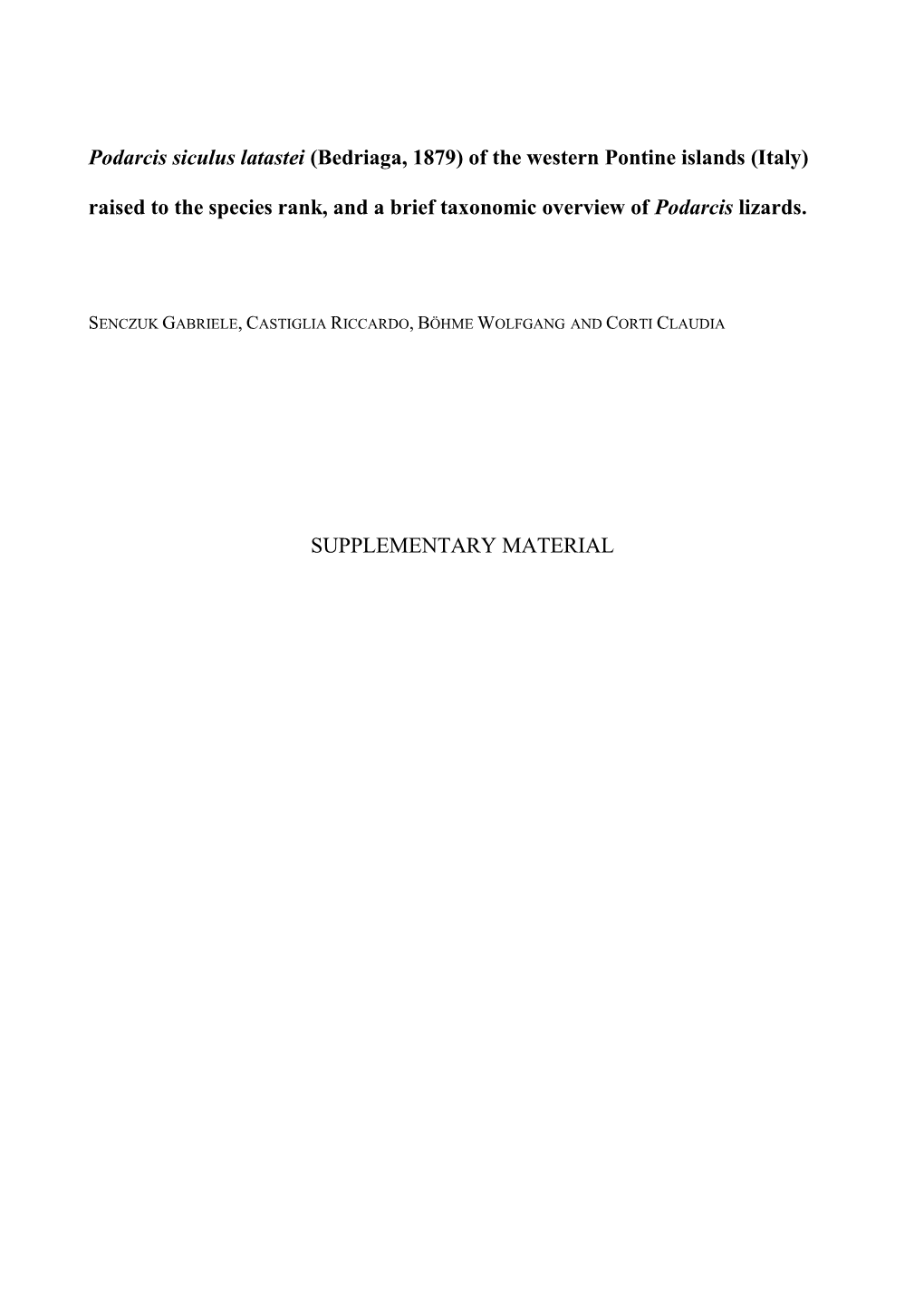 Podarcis Siculus Latastei (Bedriaga, 1879) of the Western Pontine Islands (Italy) Raised to the Species Rank, and a Brief Taxonomic Overview of Podarcis Lizards