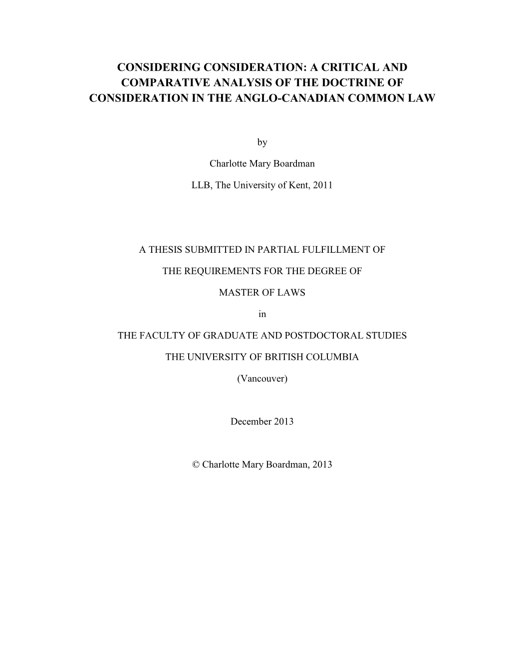 Considering Consideration: a Critical and Comparative Analysis of the Doctrine of Consideration in the Anglo-Canadian Common Law