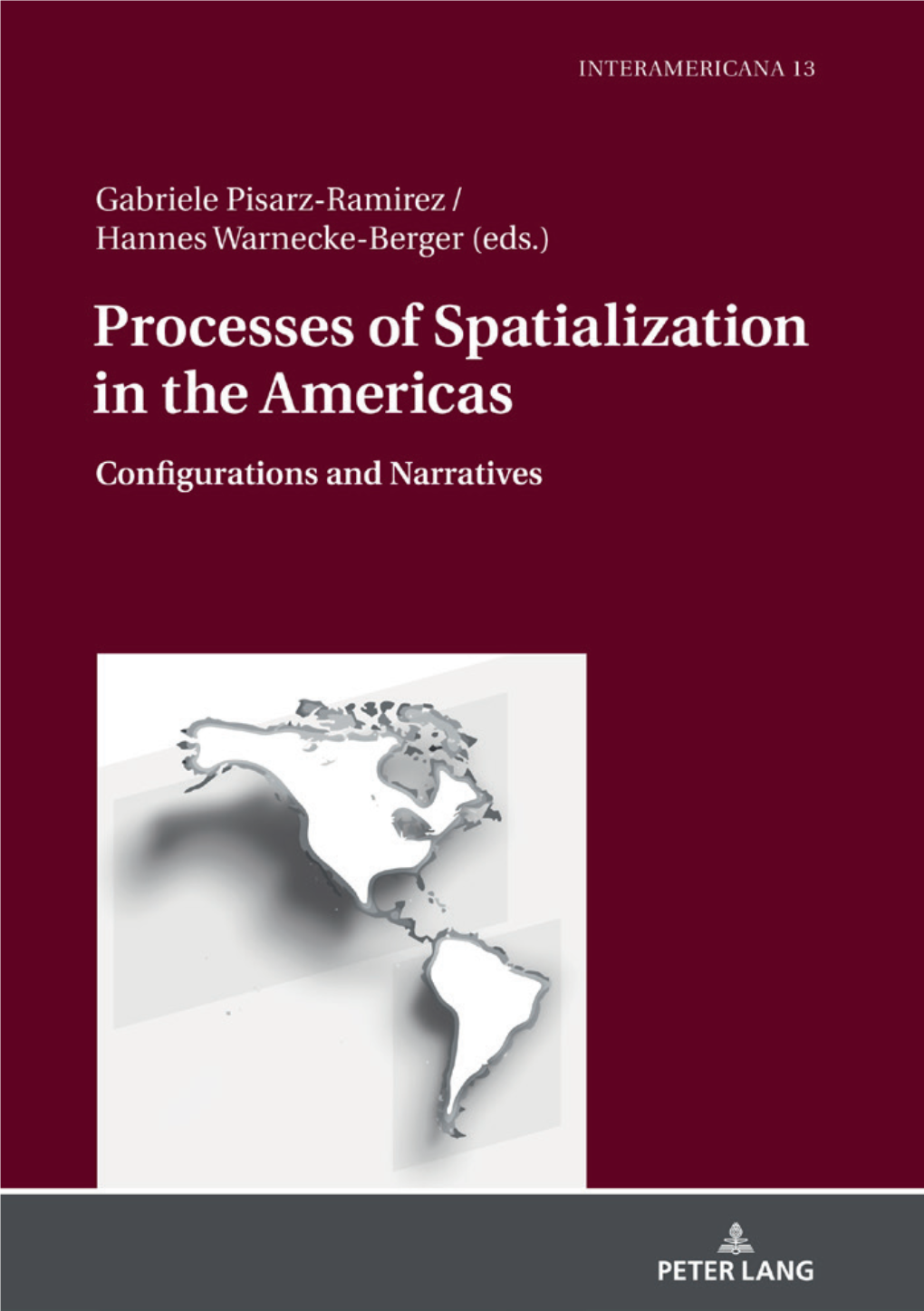 Spatialization Processes in the Americas: Configurations and Narratives