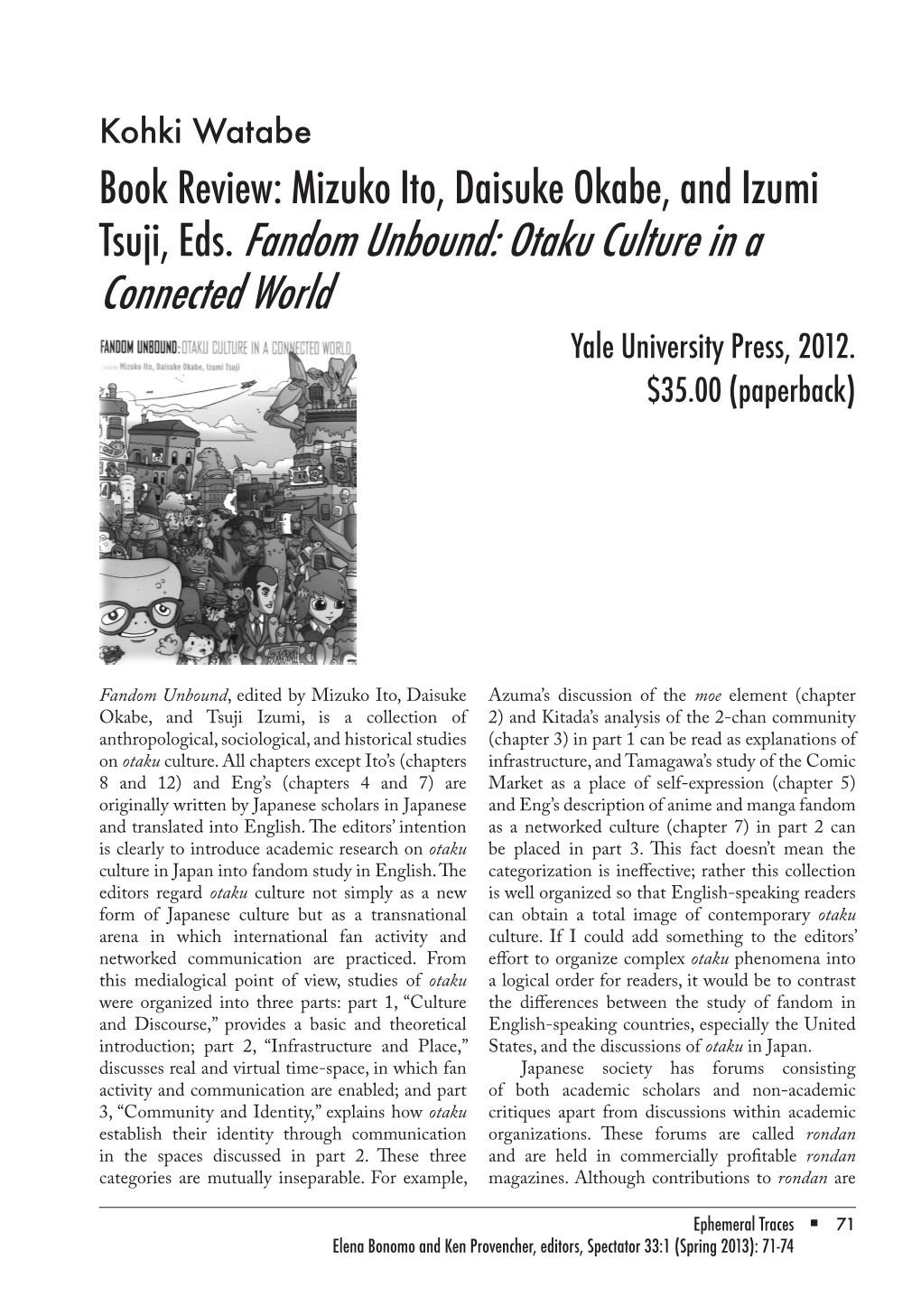 Tsuji, Eds. Fandom Unbound: Otaku Culture in a Connected World Yale University Press, 2012