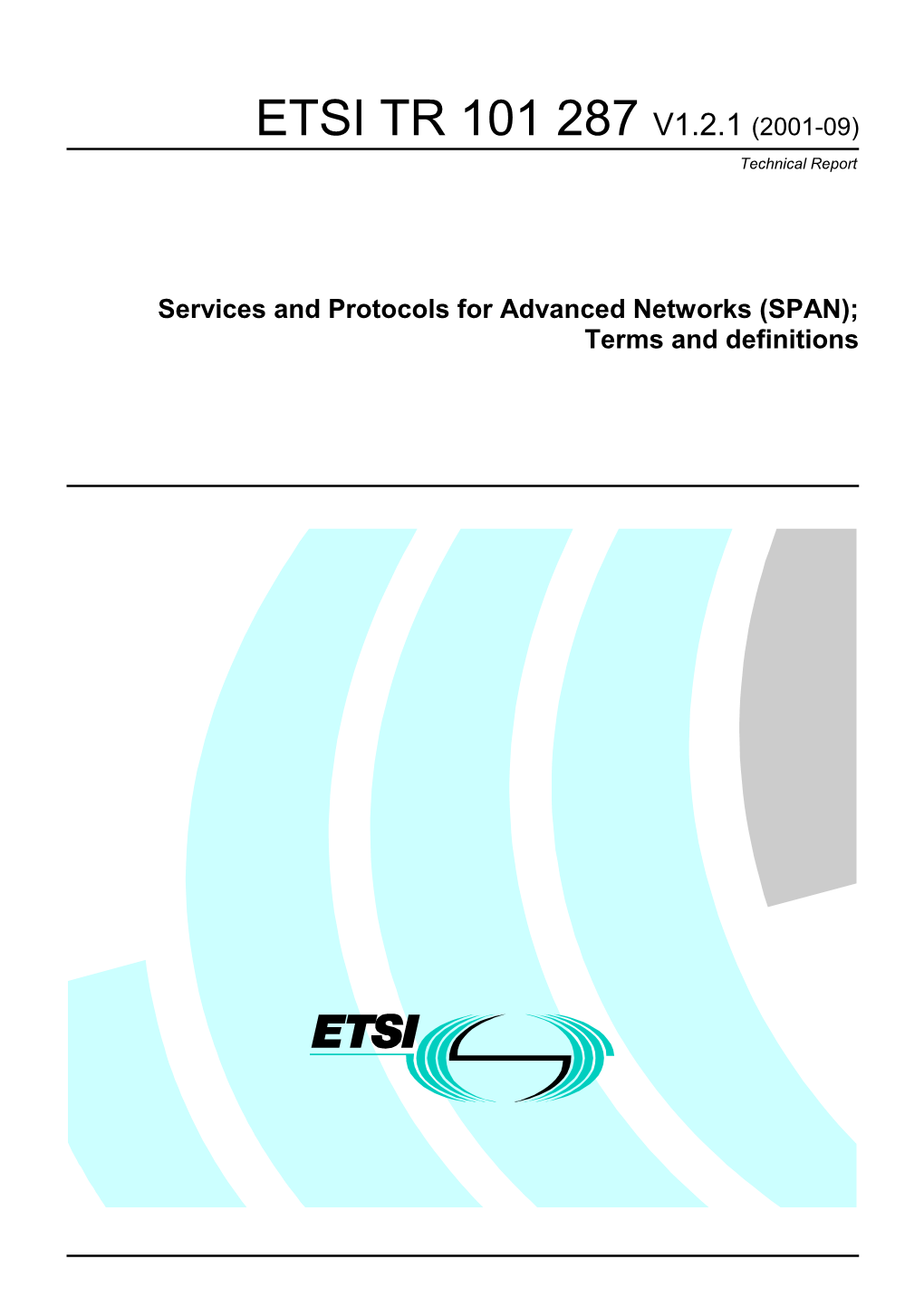 ETSI TR 101 287 V1.2.1 (2001-09) Technical Report