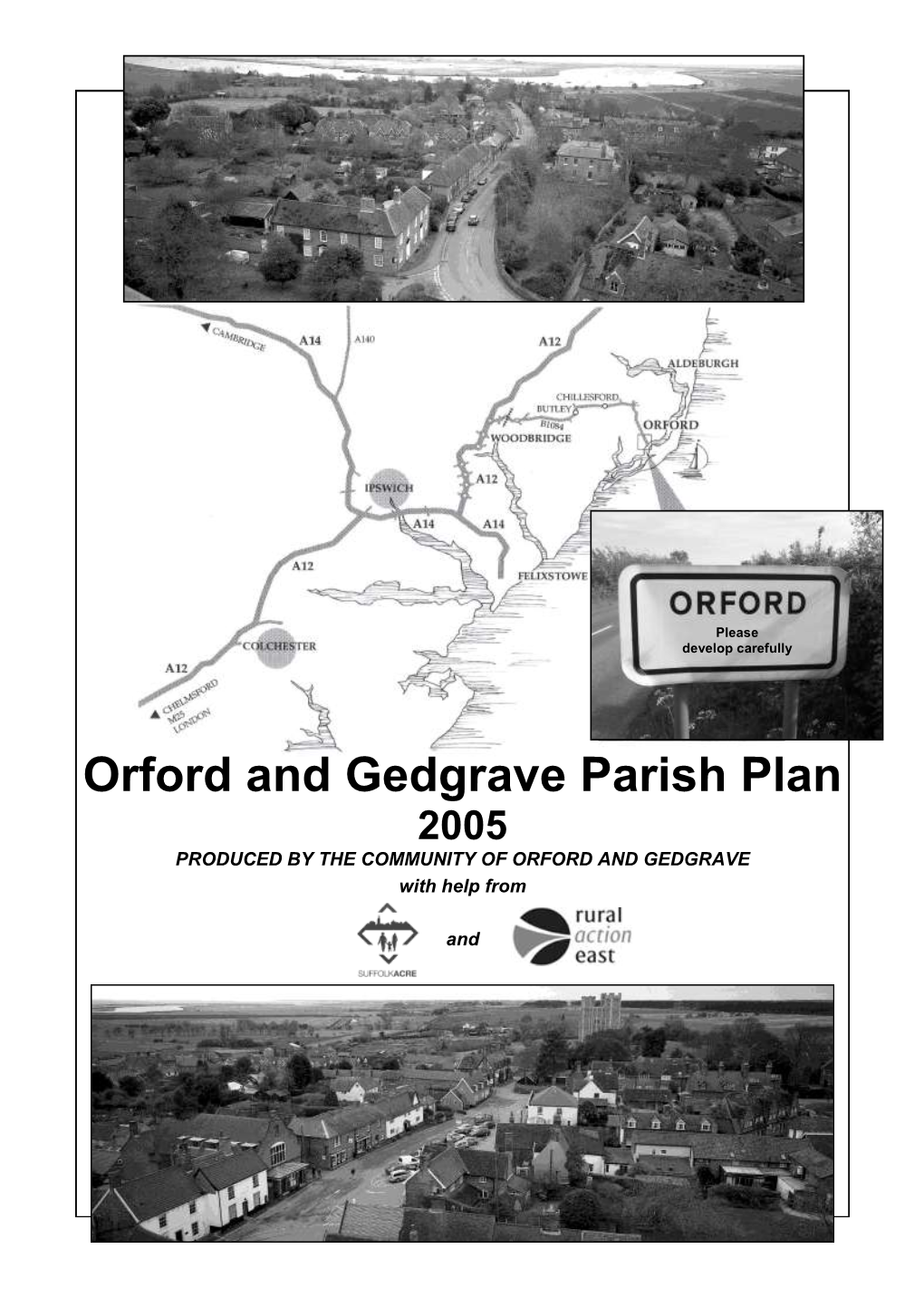 Orford and Gedgrave Parish Plan 2005 PRODUCED by the COMMUNITY of ORFORD and GEDGRAVE with Help From