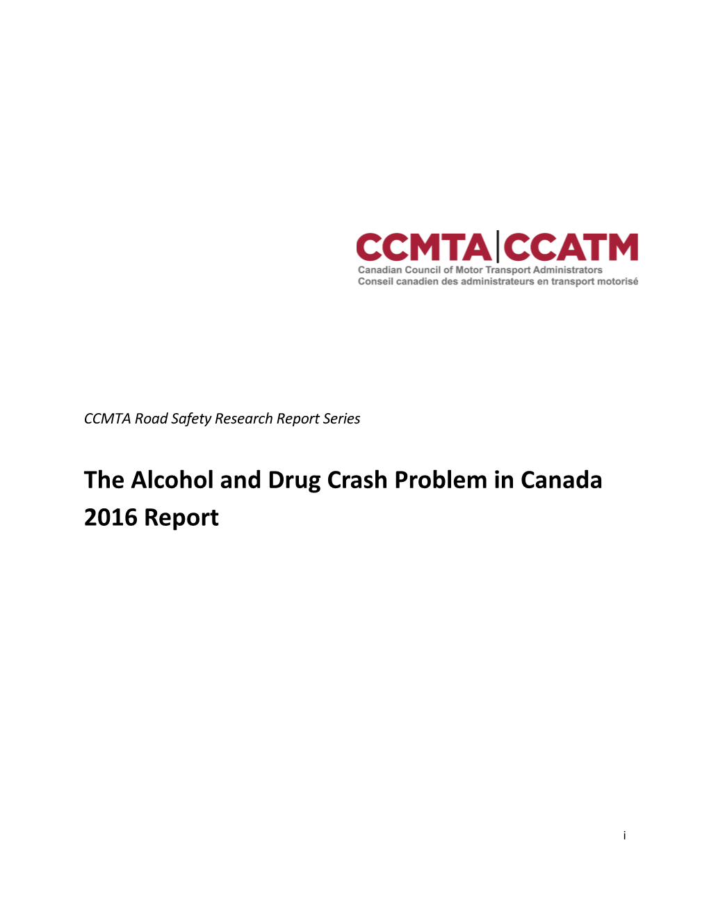 The Alcohol-Crash Problem in Canada, Was Co-Funded by Transport Canada and the Canadian Council of Motor Transport Administrators (CCMTA)