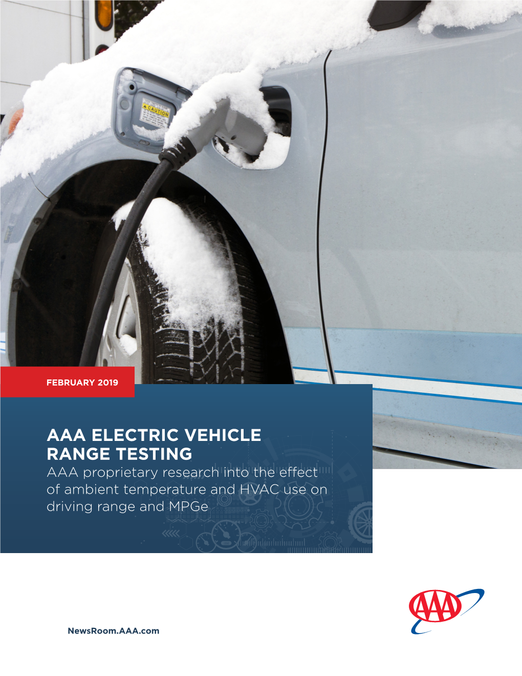 AAA ELECTRIC VEHICLE RANGE TESTING AAA Proprietary Research Into the Effect of Ambient Temperature and HVAC Use on Driving Range and Mpge