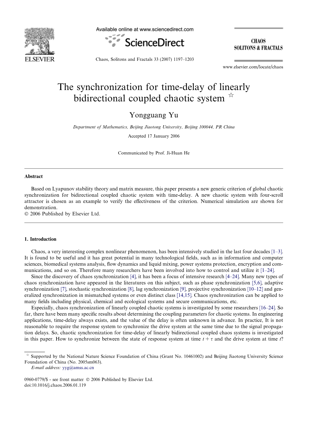 The Synchronization for Time-Delay of Linearly Bidirectional Coupled Chaotic System Q