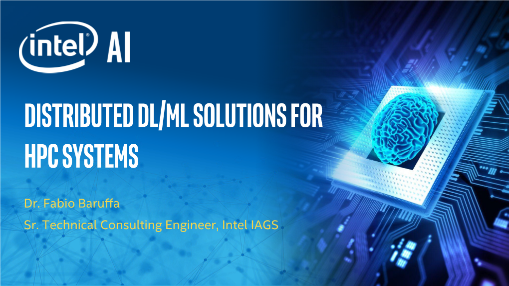 Distributed DL/ML Solutions for HPC Systems