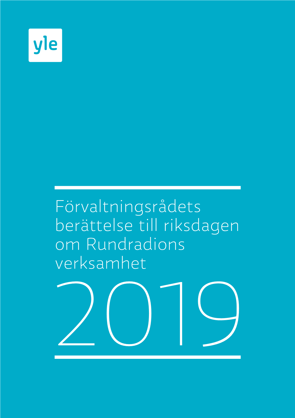 Förvaltningsrådets Berättelse Till Riksdagen Om Rundradions Verksamhet 2019