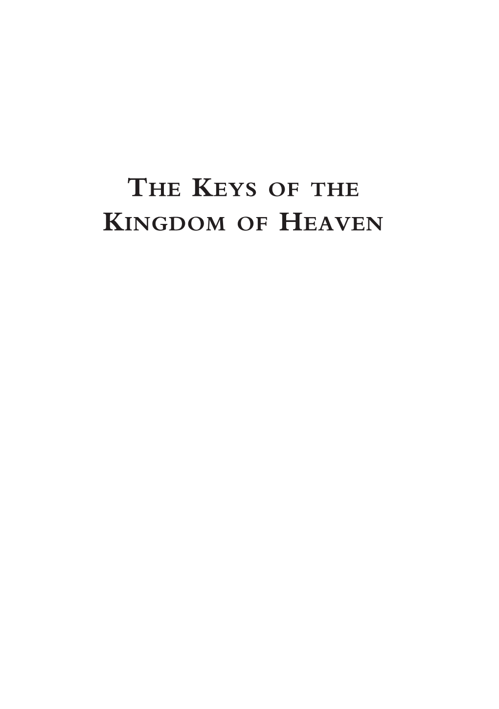 The Keys of the Kingdom of Heaven