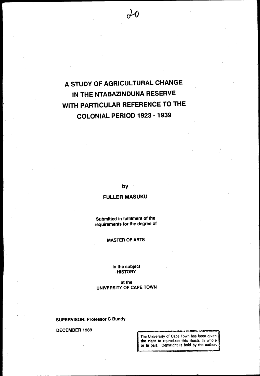 A Study of Agricultural Change in the Ntabazinduna Reserve with Particular Reference to the Colonial Period 1923-1939