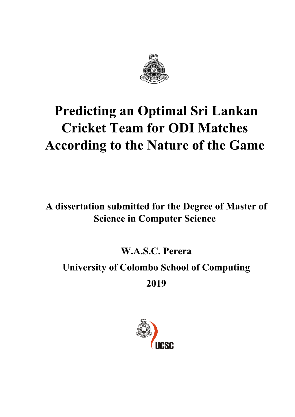 Predicting an Optimal Sri Lankan Cricket Team for ODI Matches According to the Nature of the Game