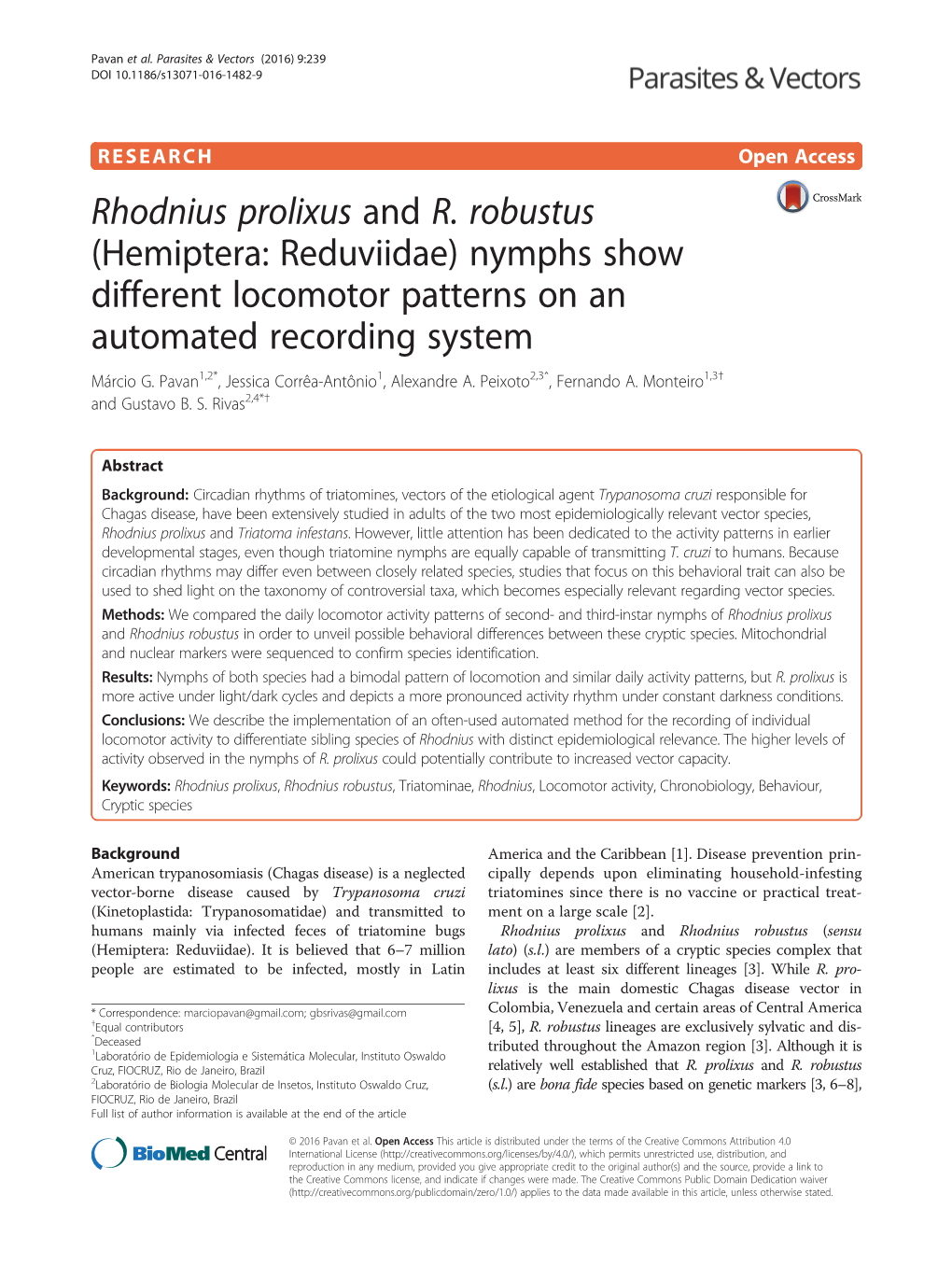 Rhodnius Prolixus and R. Robustus (Hemiptera: Reduviidae) Nymphs Show Different Locomotor Patterns on an Automated Recording System Márcio G