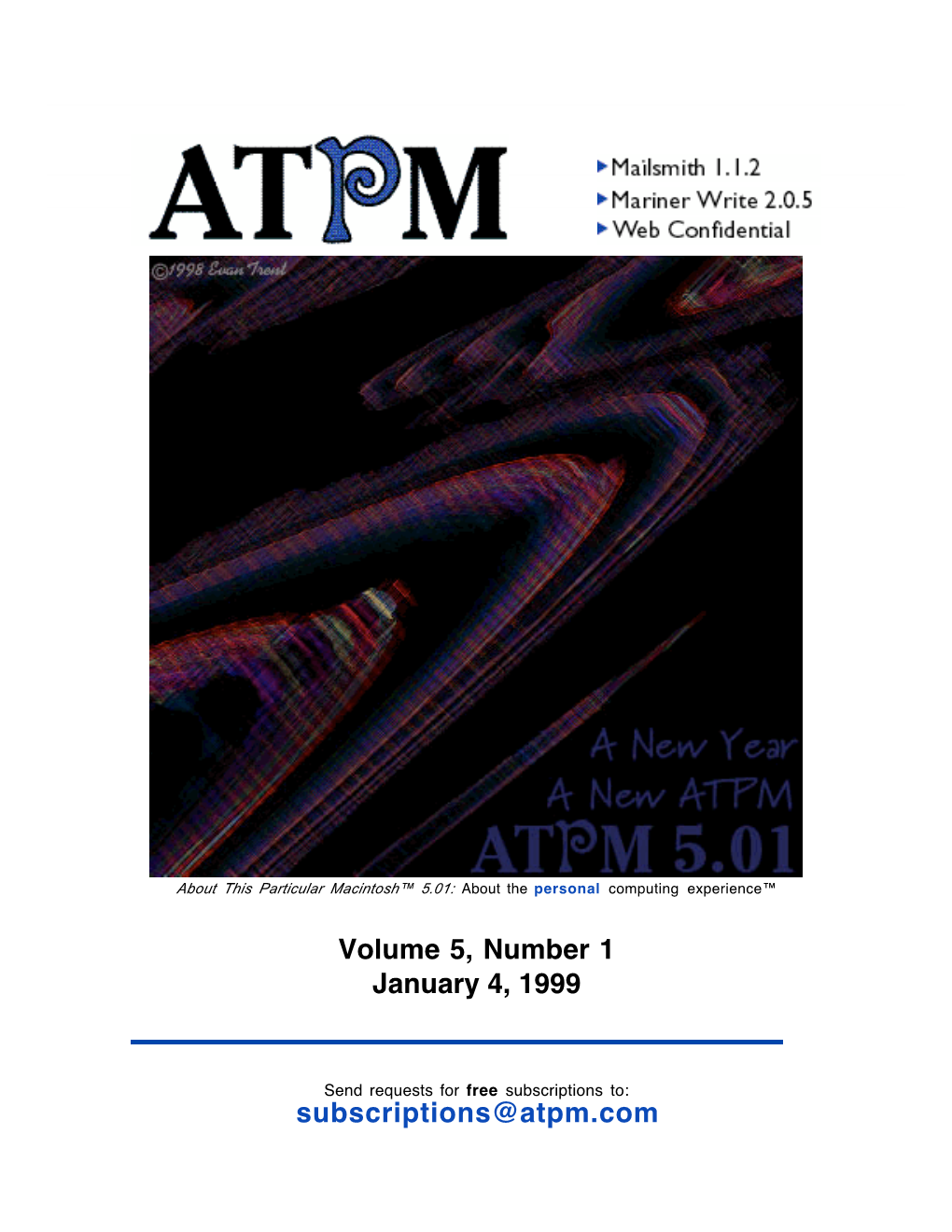 Volume 5, Number 1 January 4, 1999 Subscriptions@Atpm.Com