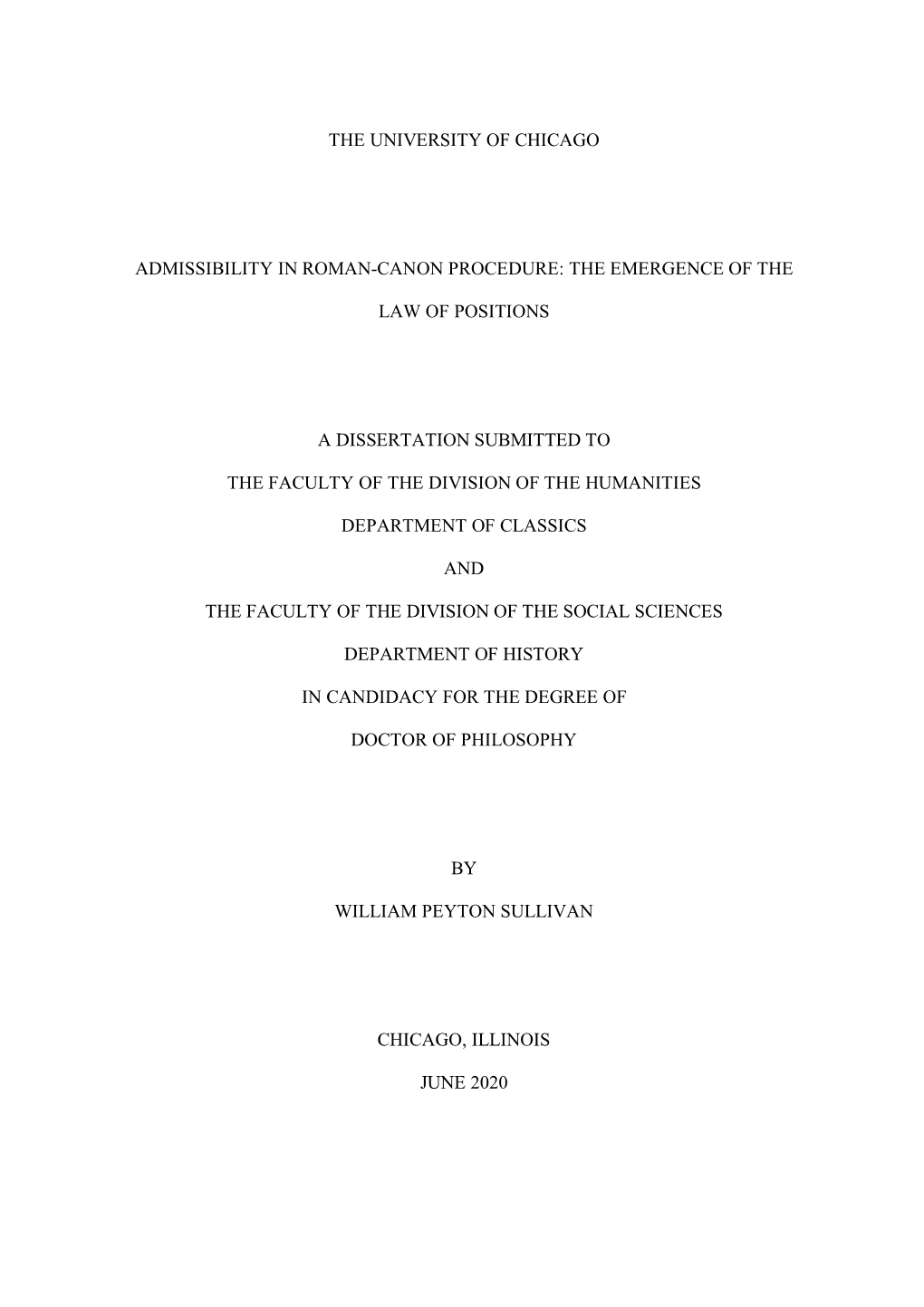 The University of Chicago Admissibility in Roman-Canon Procedure: the Emergence of the Law of Positions a Dissertation Submitted