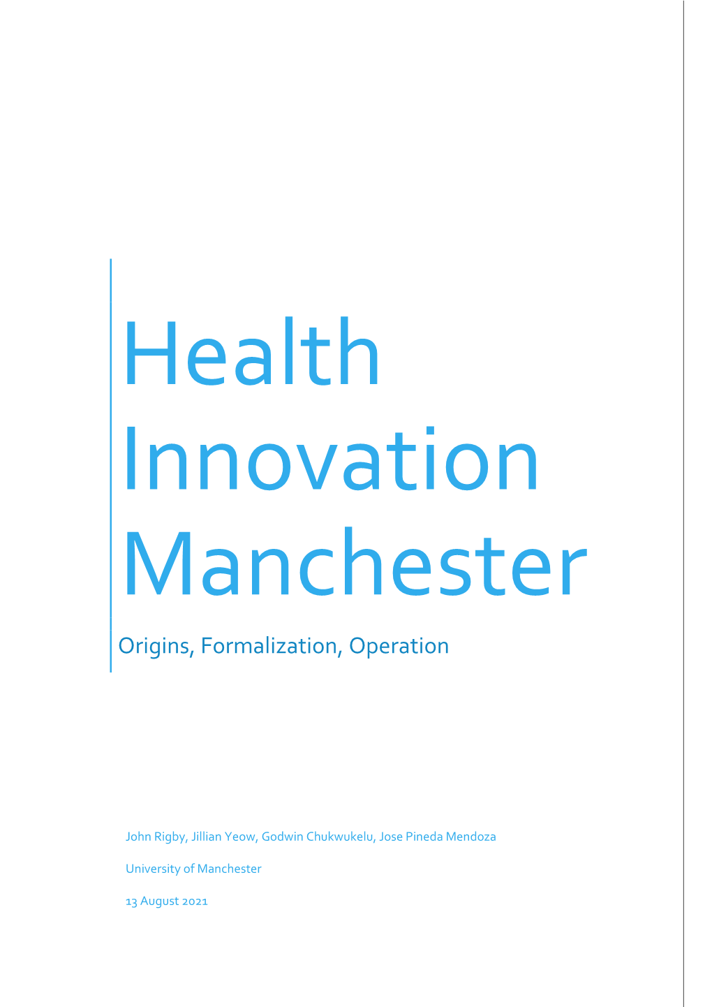 Health Innovation Manchester, Origins, Formalization, Operation