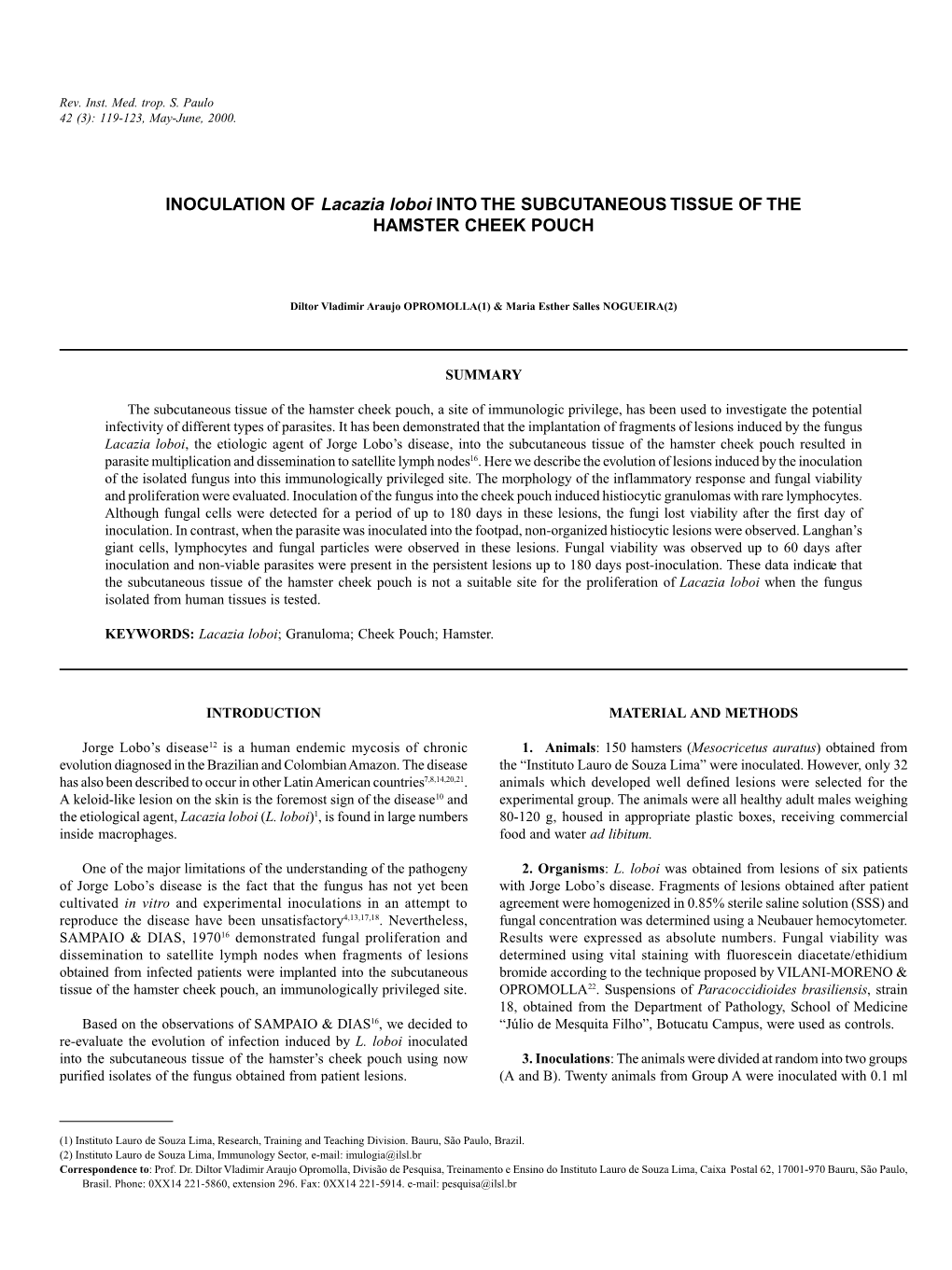 INOCULATION of Lacazia Loboi INTO the SUBCUTANEOUS TISSUE of the HAMSTER CHEEK POUCH