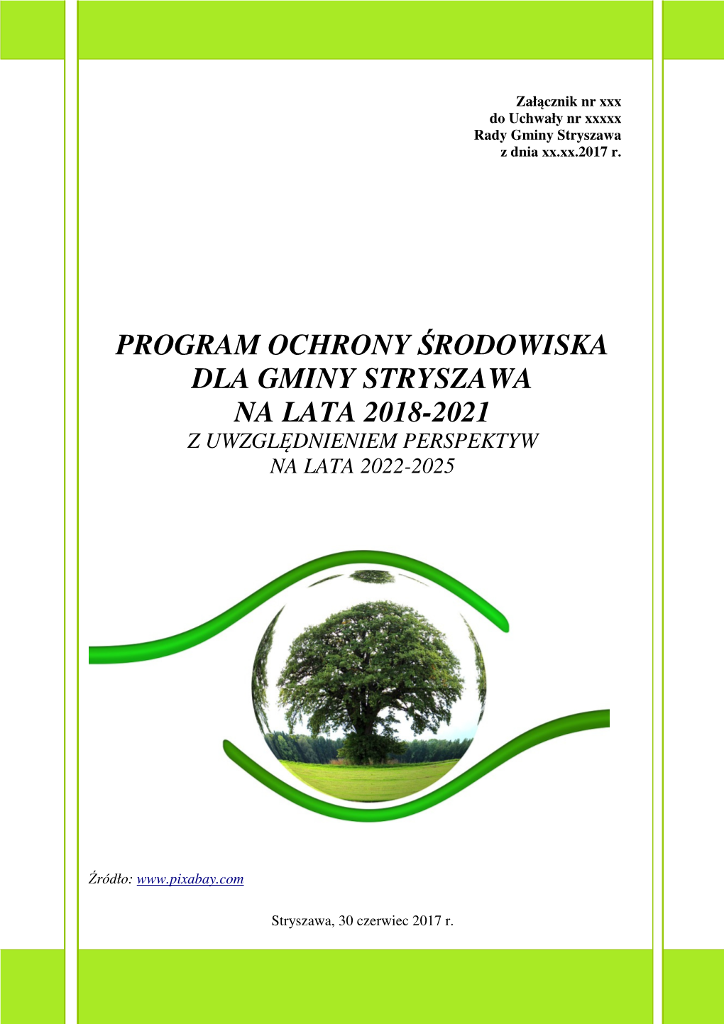 Program Ochrony Środowiska Dla Gminy Stryszawa Na Lata 2018-2021 Z Uwzgl Ędnieniem Perspektyw Na Lata 2022-2025