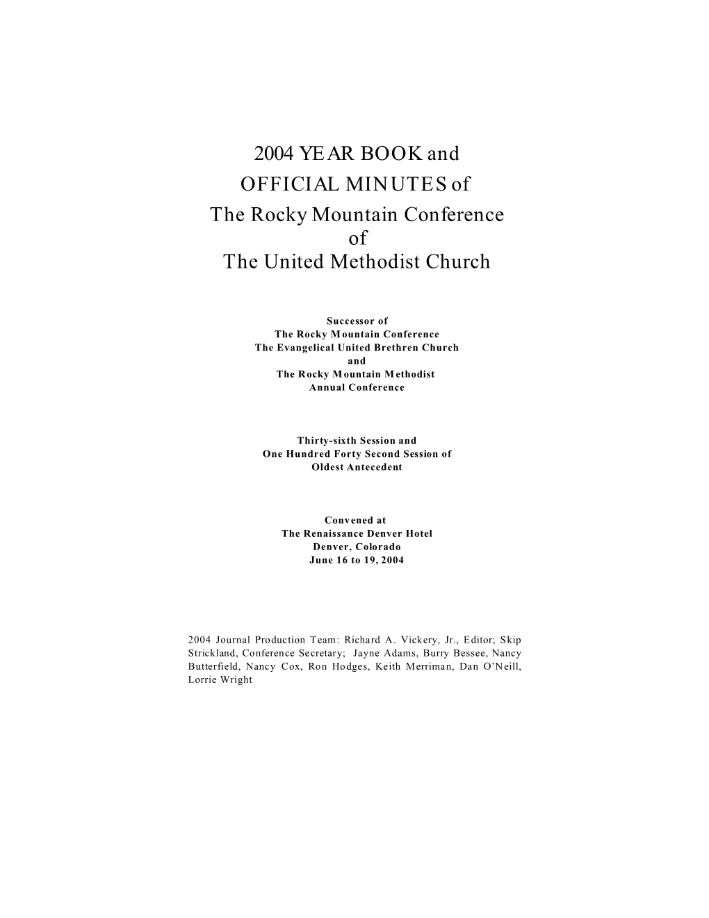 2004 YEAR BOOK and OFFICIAL MINUTES of the Rocky Mountain Conference of the United Methodist Church