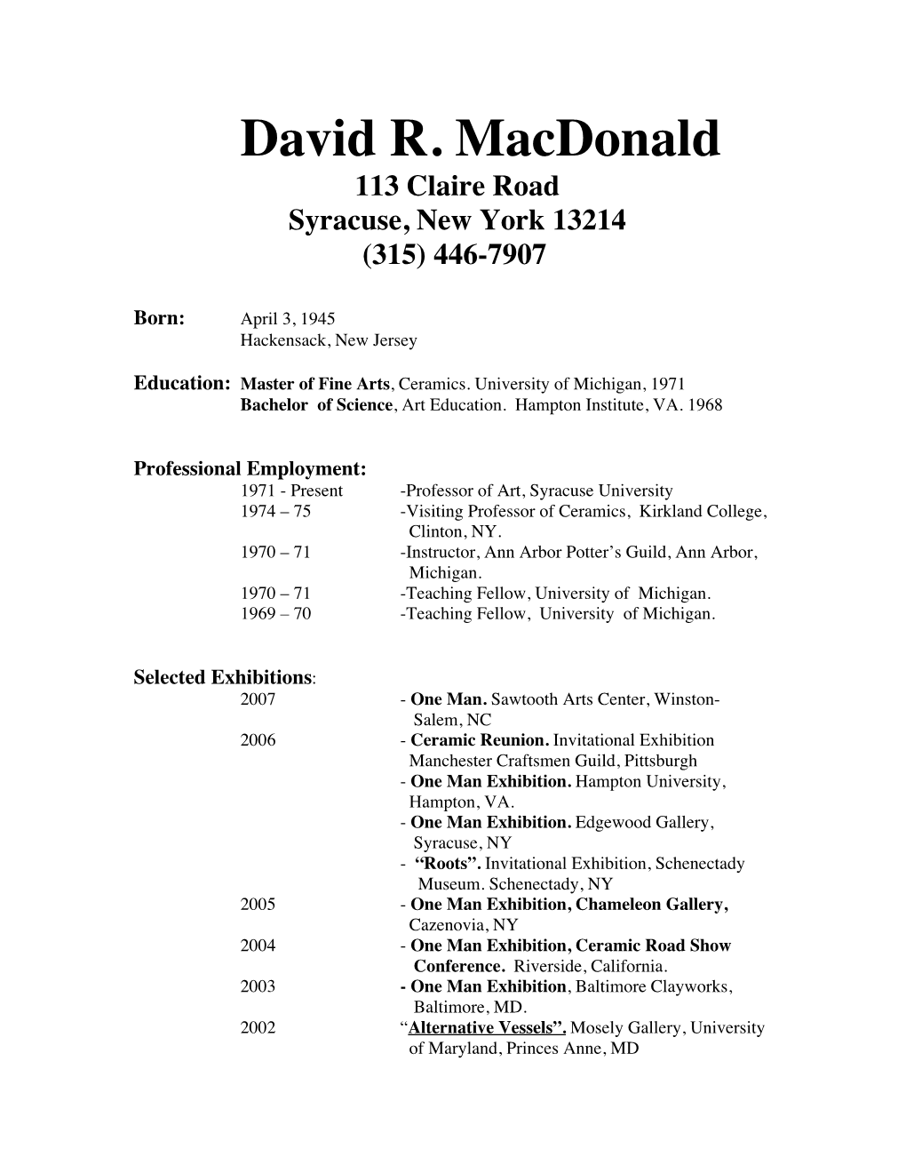 David R. Macdonald 113 Claire Road Syracuse, New York 13214 (315) 446-7907
