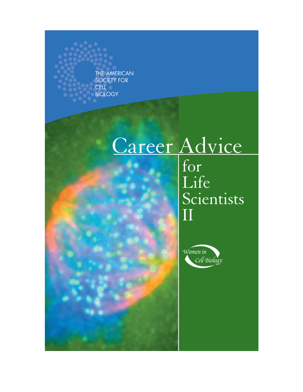Career Advice for Life Scientists II