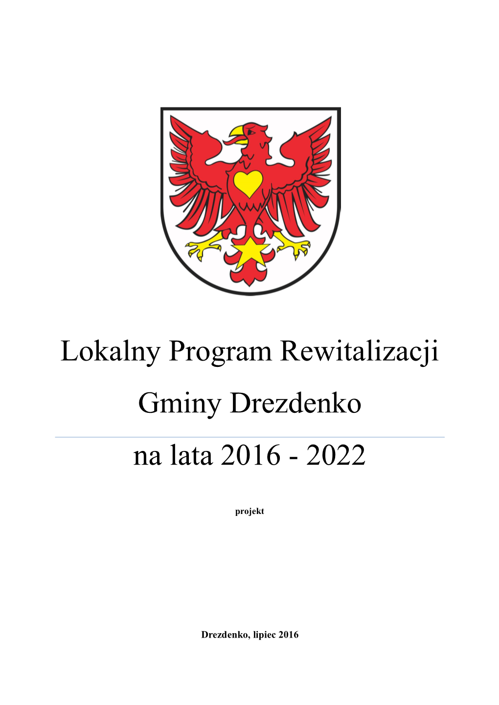 Lokalny Program Rewitalizacji Gminy Drezdenko Na