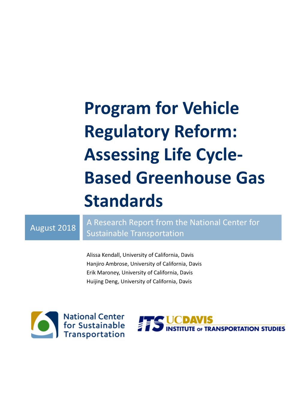 Assessing Life Cycle-Based Greenhouse Gas Standards a National Center for Sustainable Transportation Research Report